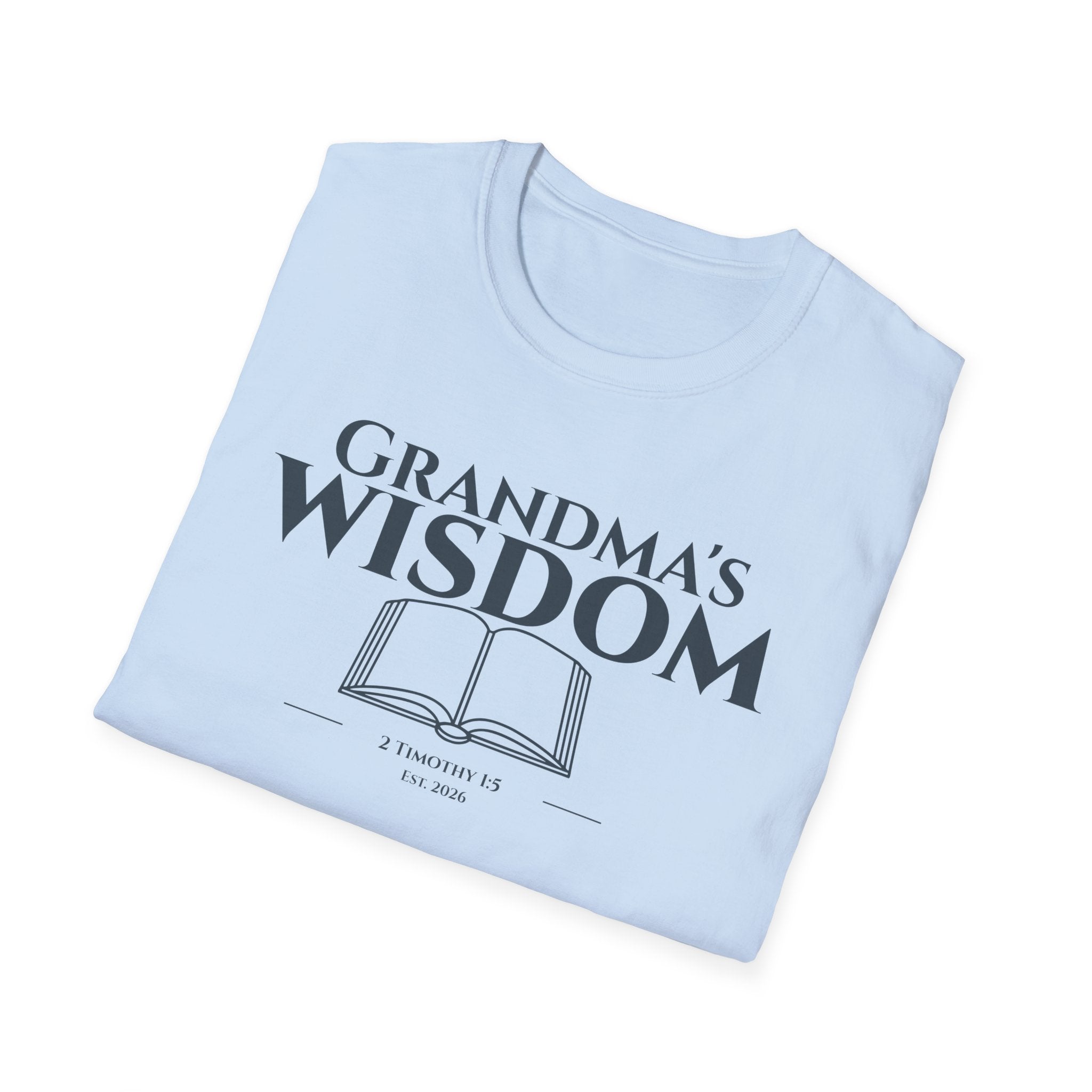Wisdom of Grandma's Bible Verse T-Shirt - 2 Timothy 1:5 Christian Gift for Nana - Religious Faith Shirt Apparel - Legacy Scripture Tee