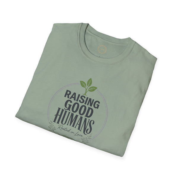Raising Good Humans T-Shirt | Parenting Pride Tee  T-Shirt   Golddust Capital Media