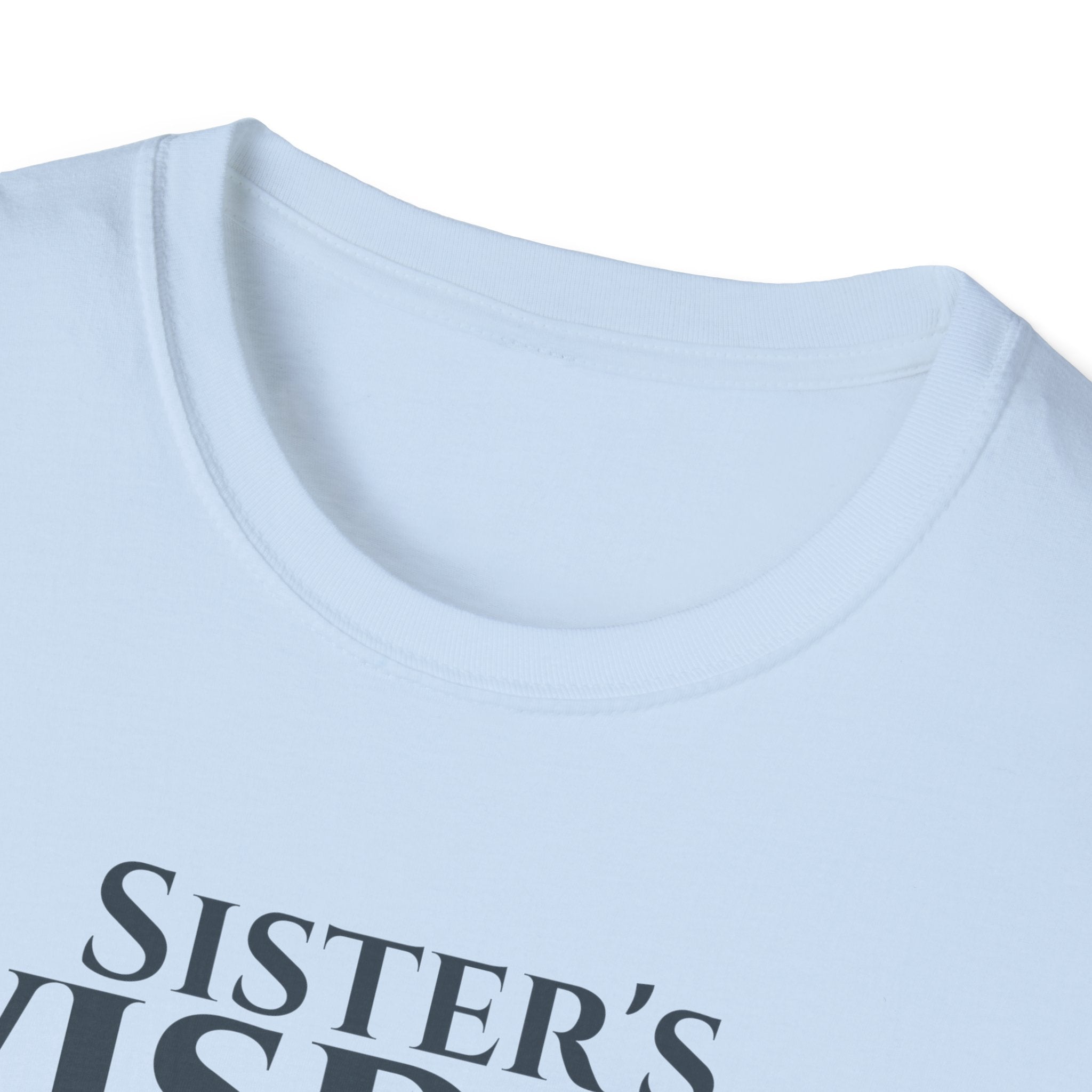 Sister's Wisdom Bible Verse T-Shirt - Proverbs 7:4 Christian Gift - Religious Faith Tee for Sister in Christ - Scripture Apparel for Women