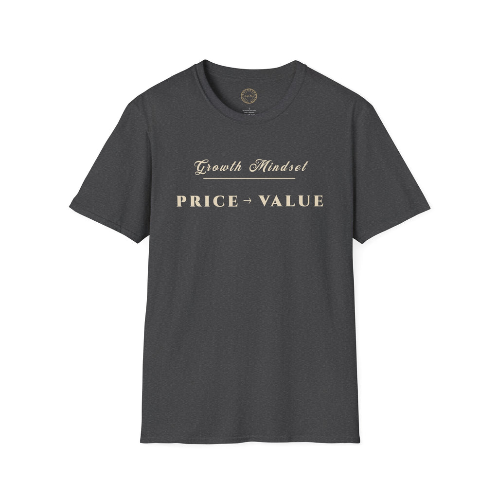 Growth Mindset T-Shirt | PRICE → VALUE Motivational Financial Tee | Minimalist Executive T-Shirt