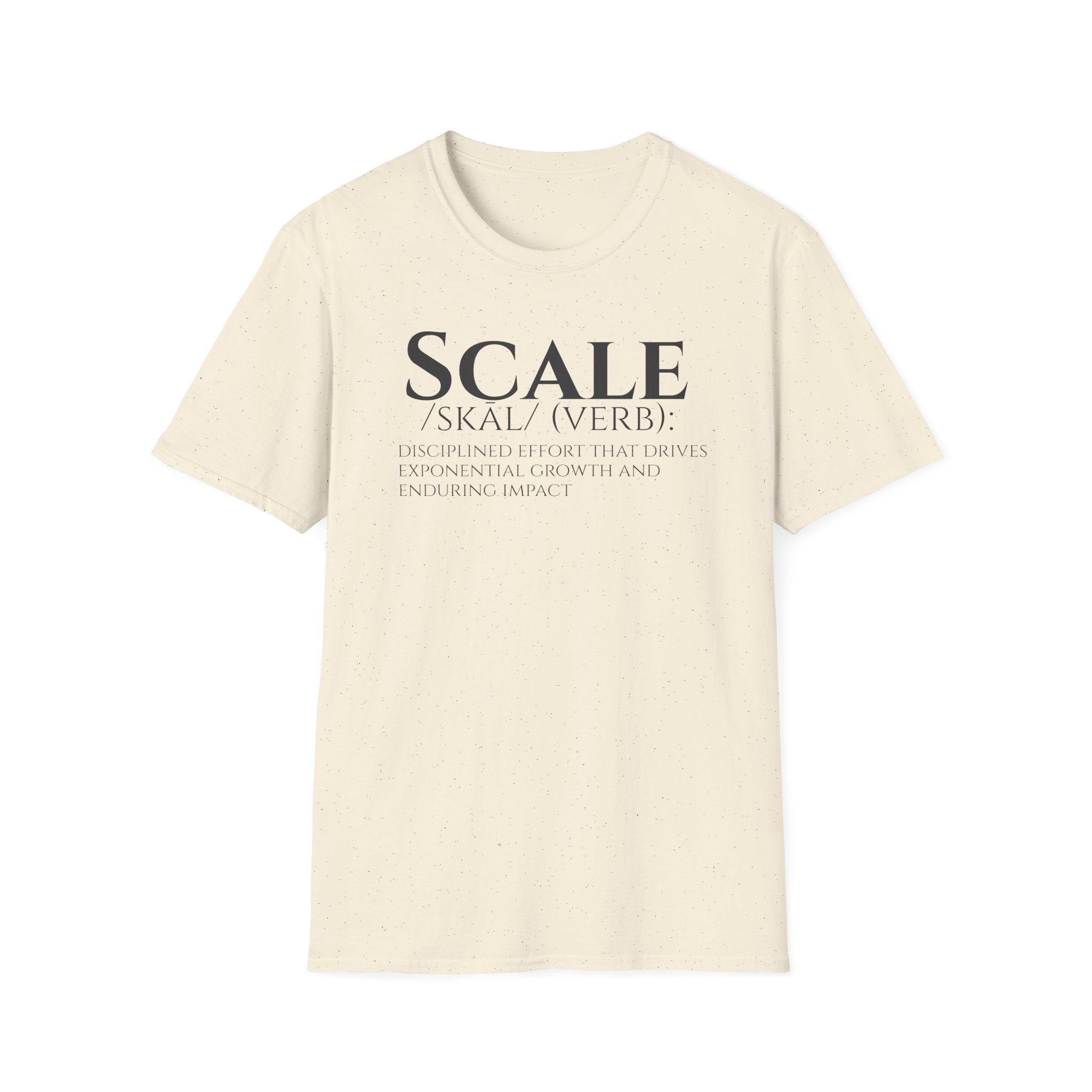 SCALE Definition T Shirt | Disciplined Effort | Exponential Growth Impact Tee | Minimalist Professional Mindset for Entrepreneurs Leaders