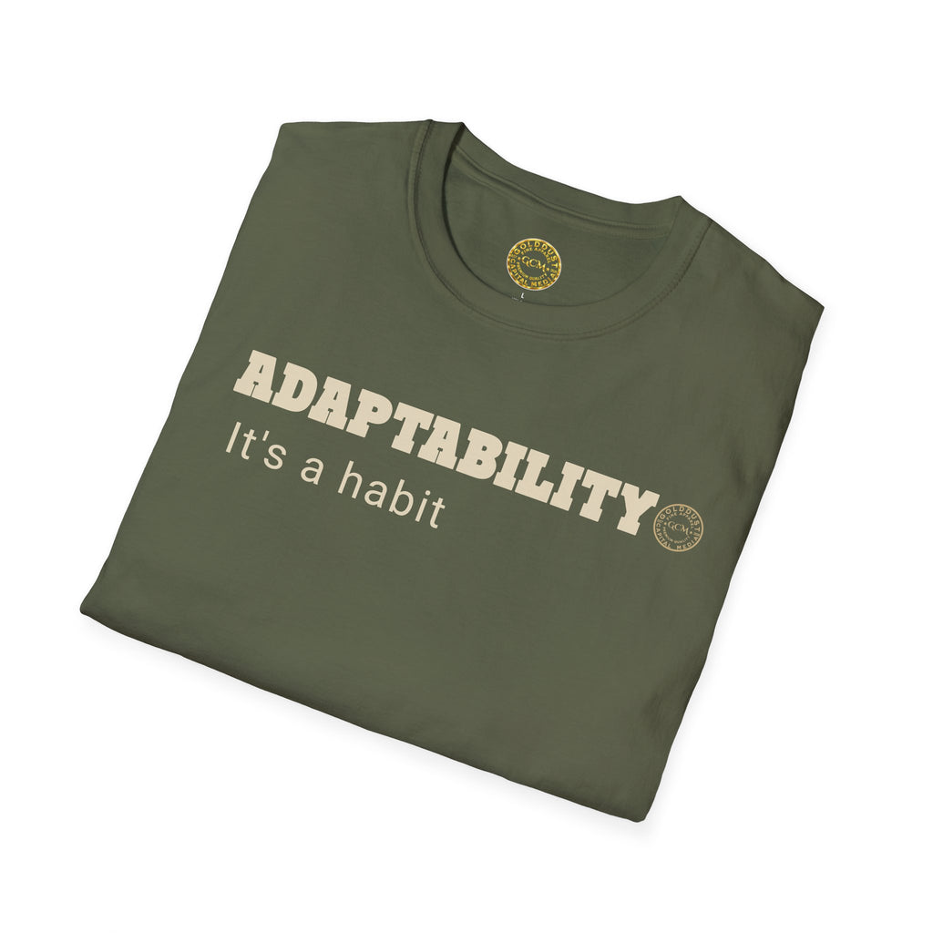 Adaptability It's a Habit T-Shirt | Motivational Casual Tee for Resilience & Growth | Flexible Mindset Shirt | Pivot With Purpose Motivation