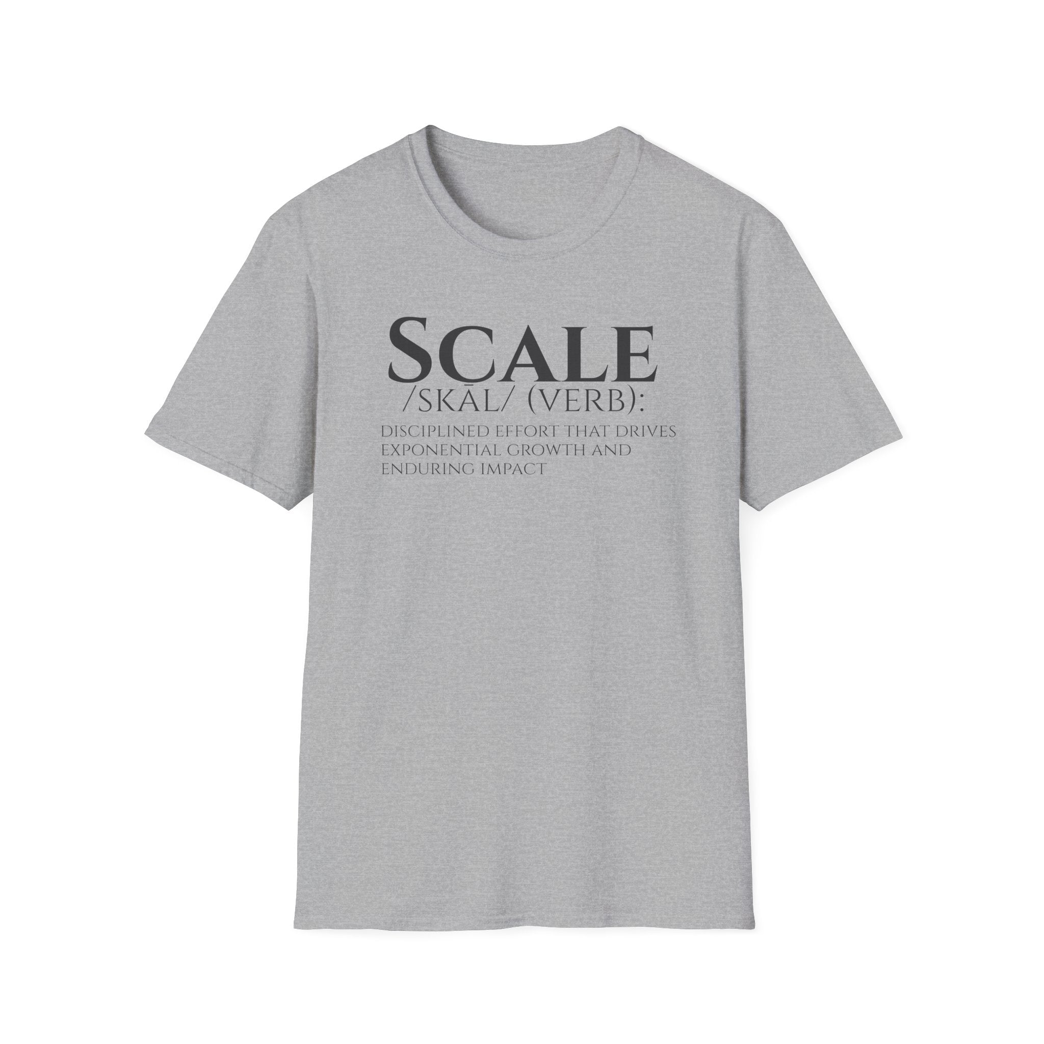 SCALE Definition T Shirt | Disciplined Effort | Exponential Growth Impact Tee | Minimalist Professional Mindset for Entrepreneurs Leaders