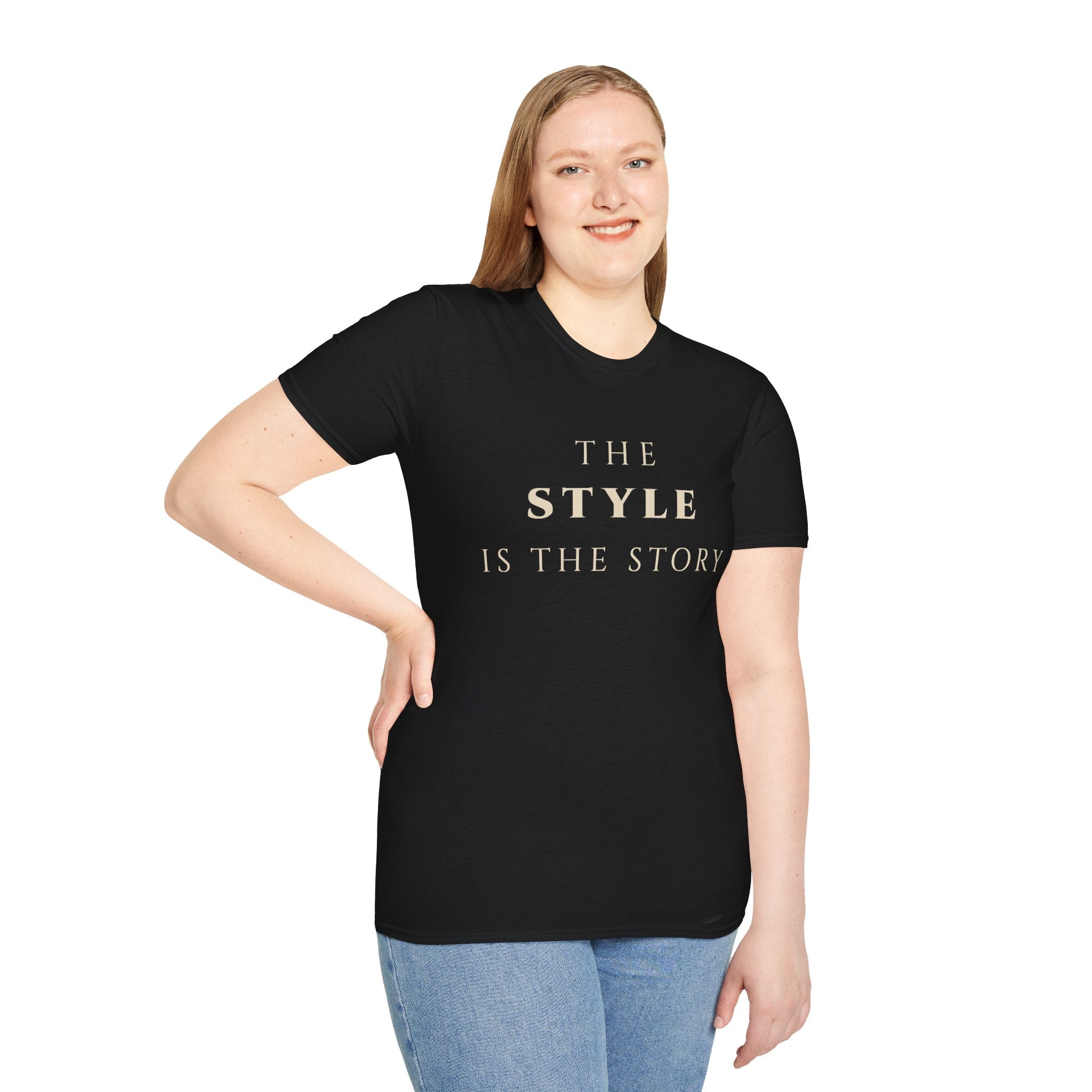 The Style Is The Story T‑Shirt | Minimalist Inspirational Quote Tee | Personal Style Shirt | Motivational Character & Identity Apparel