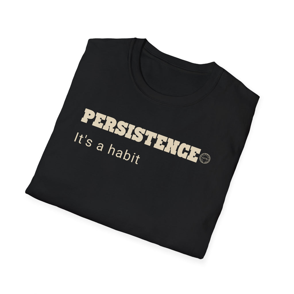 PERSISTENCE Habit T Shirt | Minimalist Self Respect Tee | Emotional Wellness & Clarity Apparel | Motivational Lifestyle Shirt | Locked In