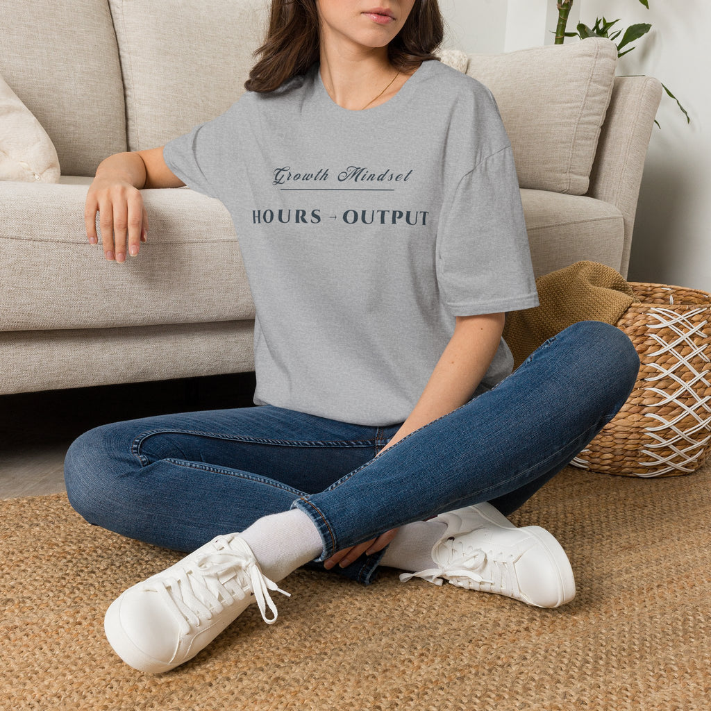 Growth Mindset T-Shirt — "Hours > Output" Motivational Tee