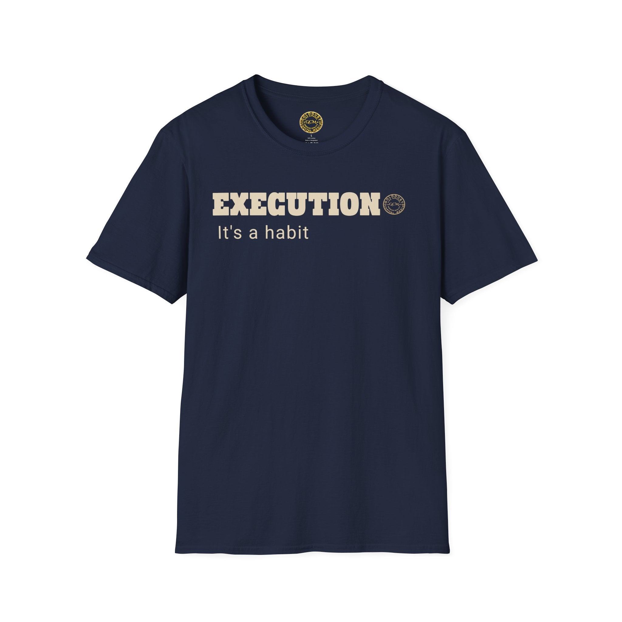 Execution Habit Tee | Discipline Mindset Shirt | Motivational Graphic Tee for Entrepreneurs & Go-Getters | Locked In Collection Apparel