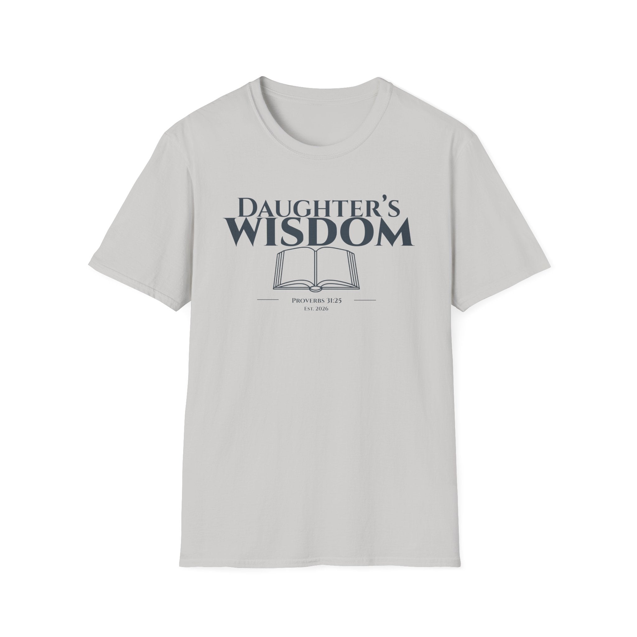 Daughter's Wisdom Bible Verse T-Shirt - Proverbs 31:25 Christian Gift - Strength & Dignity Religious Shirt for Her - Young Woman of Faith