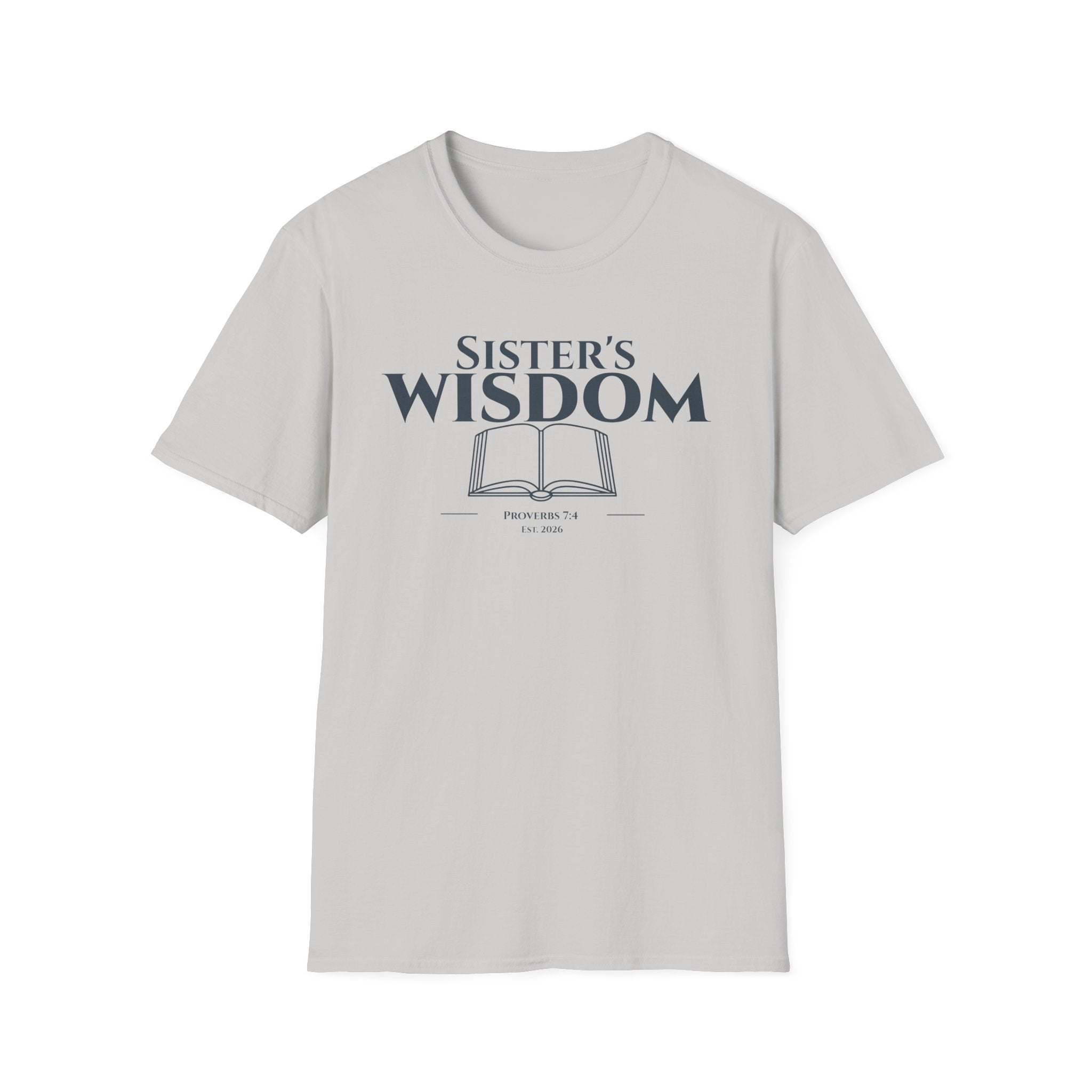 Sister's Wisdom Bible Verse T-Shirt - Proverbs 7:4 Christian Gift - Religious Faith Tee for Sister in Christ - Scripture Apparel for Women