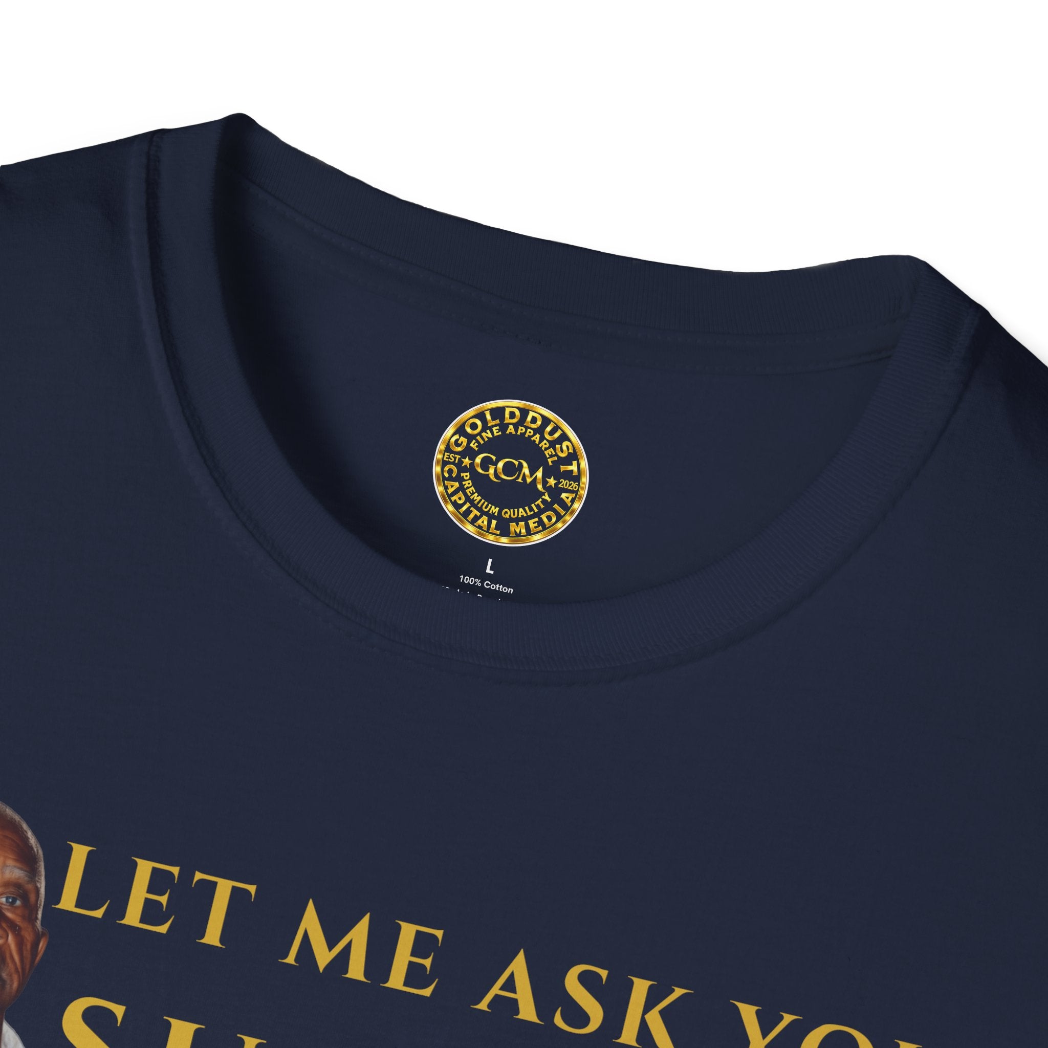 Let Me Ask You Sump-In | Funny Quote T-Shirt | Viral Meme | Financial Clarity Apparel | Motivational Quote Shirt for Savers | Investors