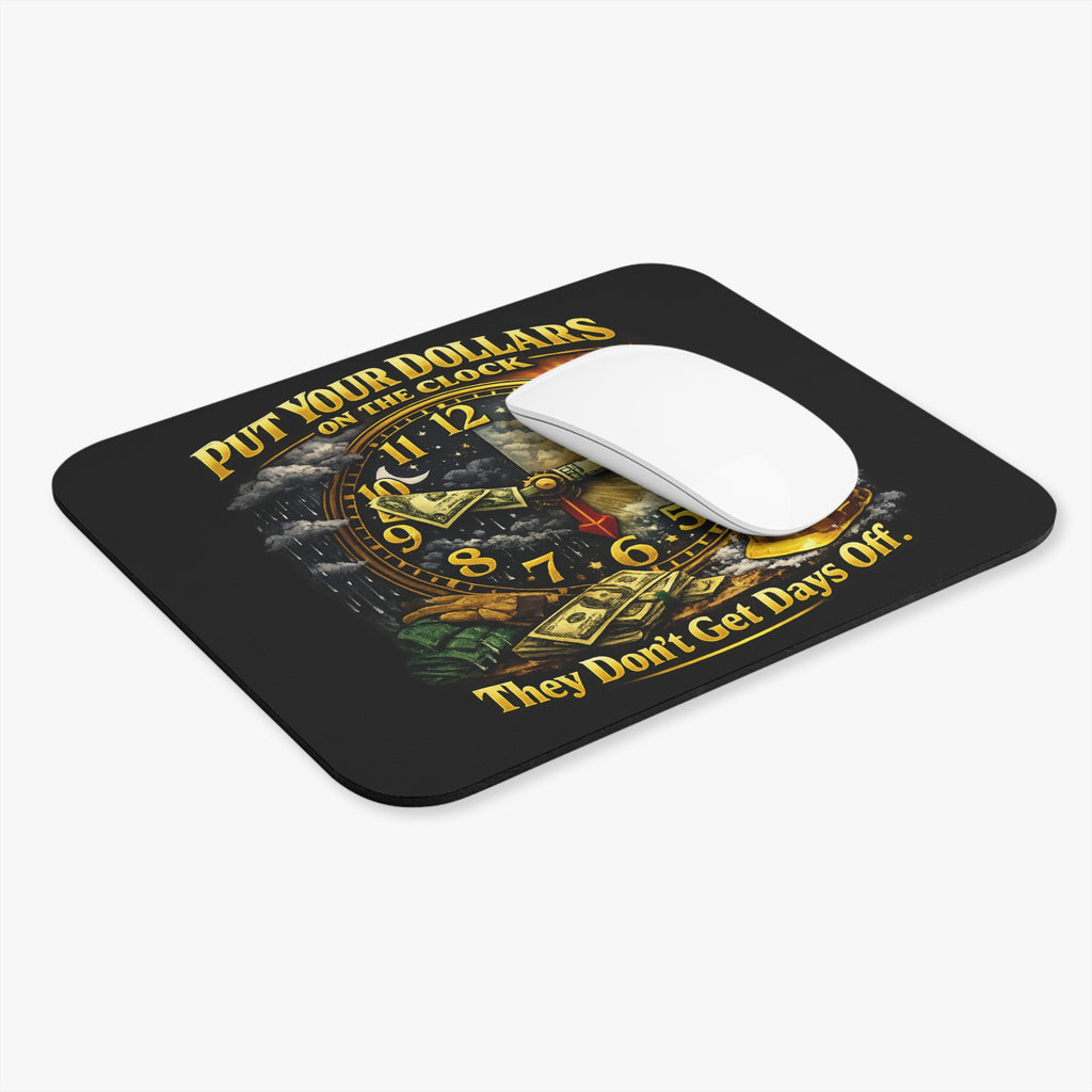 Put Your Dollars on the Clock Mouse Pad – Money Never Sleeps Desk Accessory