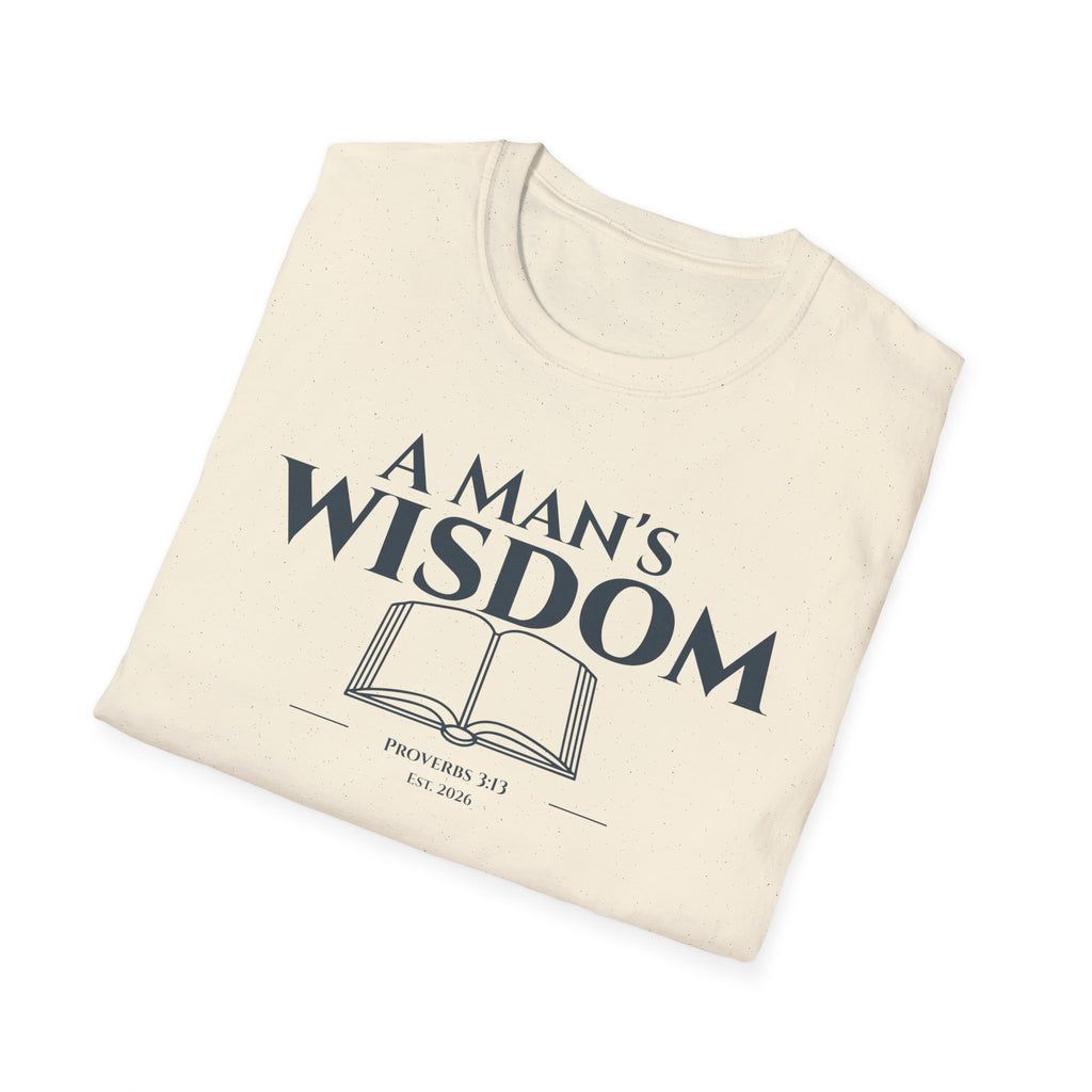 A Man's Wisdom Bible Verse Proverbs 3:13 | Religious Faith T Shirt for Men| Godly Scripture Apparel