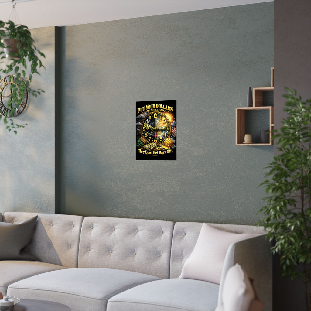 Put Your Dollars On The Clock Poster – Money Never Sleeps Motivational Wall Art