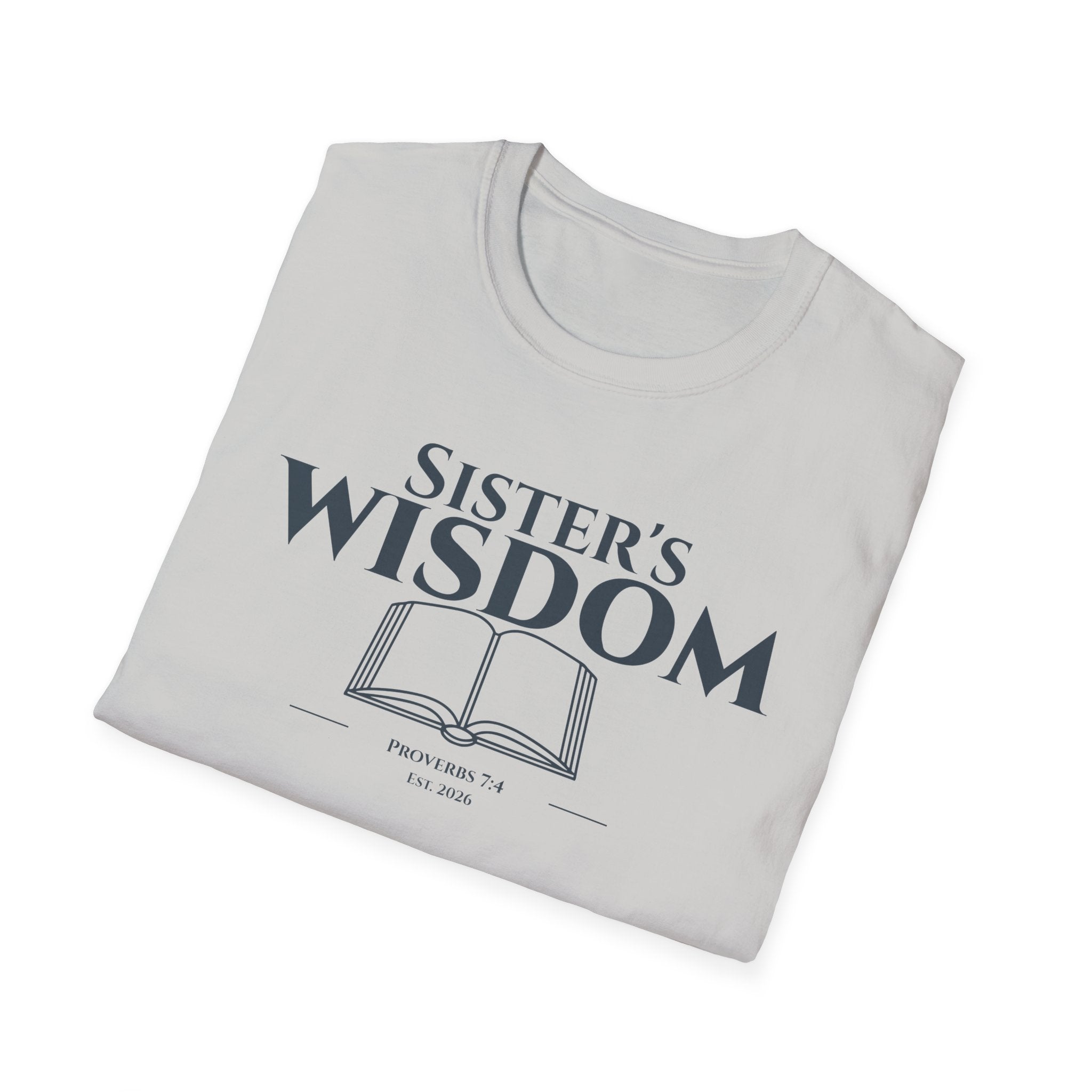 Sister's Wisdom Bible Verse T-Shirt - Proverbs 7:4 Christian Gift - Religious Faith Tee for Sister in Christ - Scripture Apparel for Women