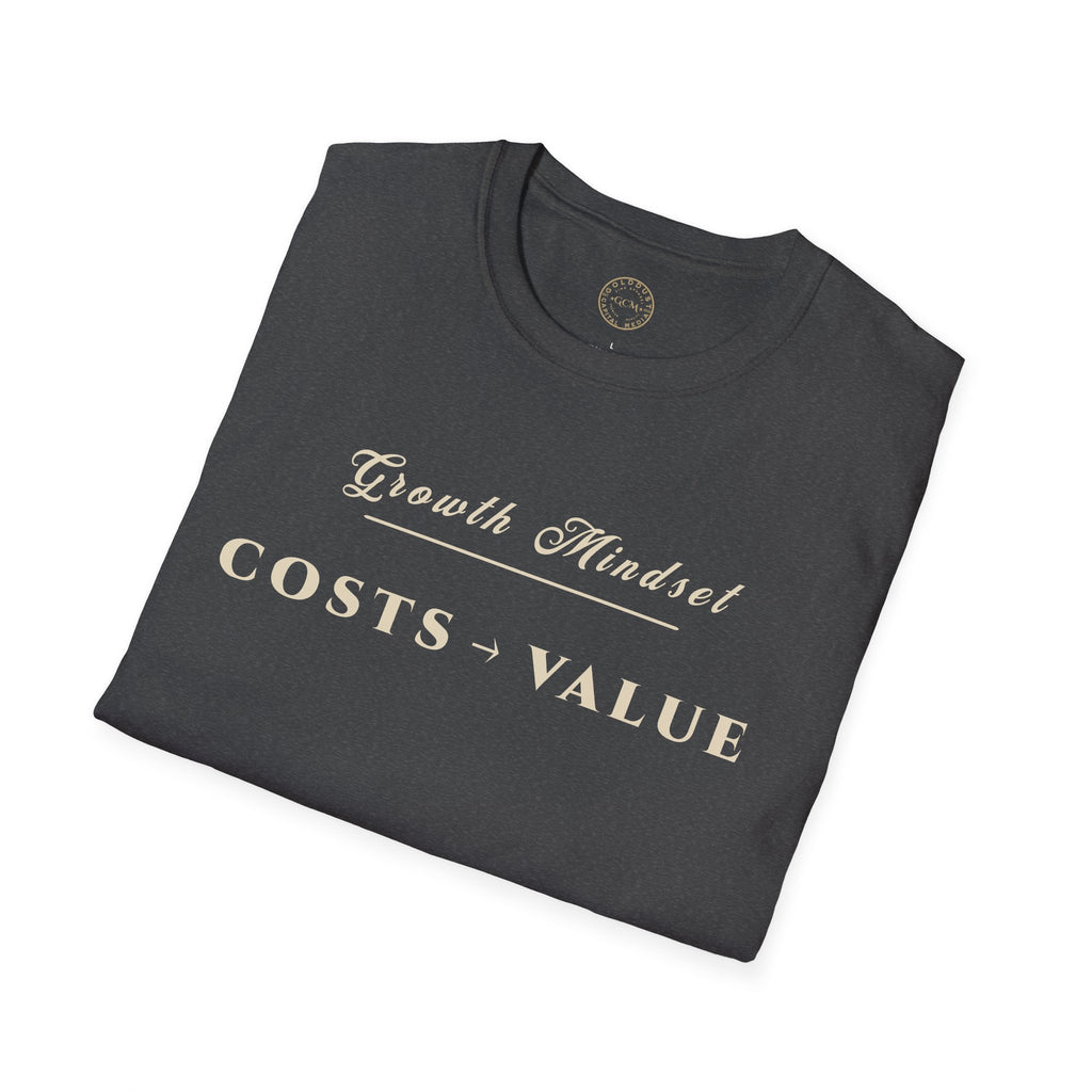 Growth Mindset T-Shirt | COSTS → VALUE Motivational Financial Tee | Minimalist Executive T-Shirt
