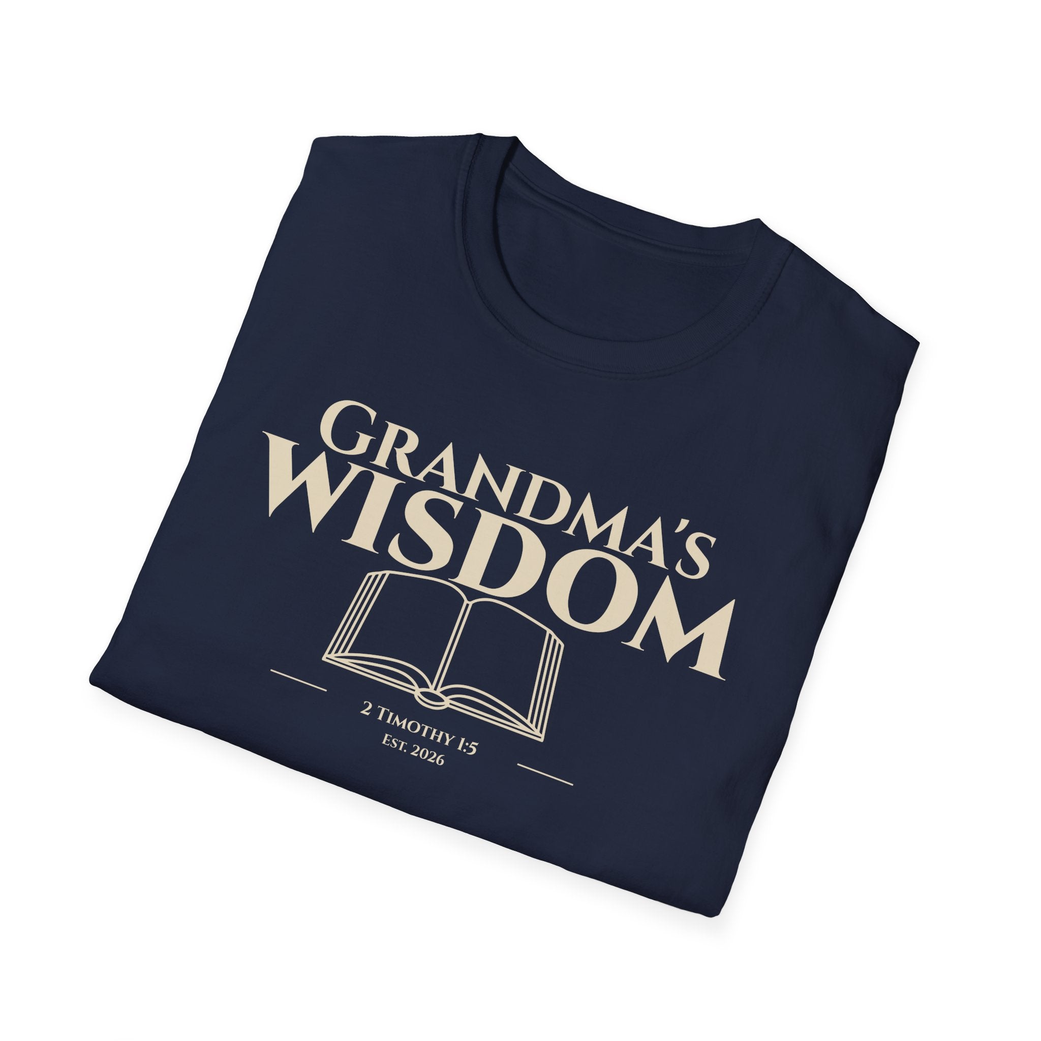 Wisdom of Grandma's Bible Verse T-Shirt - 2 Timothy 1:5 Christian Gift for Nana - Religious Faith Shirt Apparel - Legacy Scripture Tee