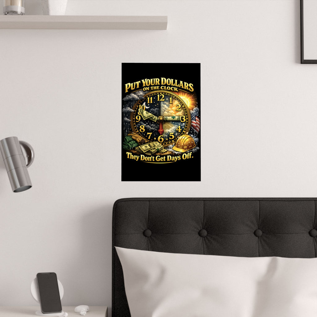 Put Your Dollars On The Clock Poster – Money Never Sleeps Motivational Wall Art