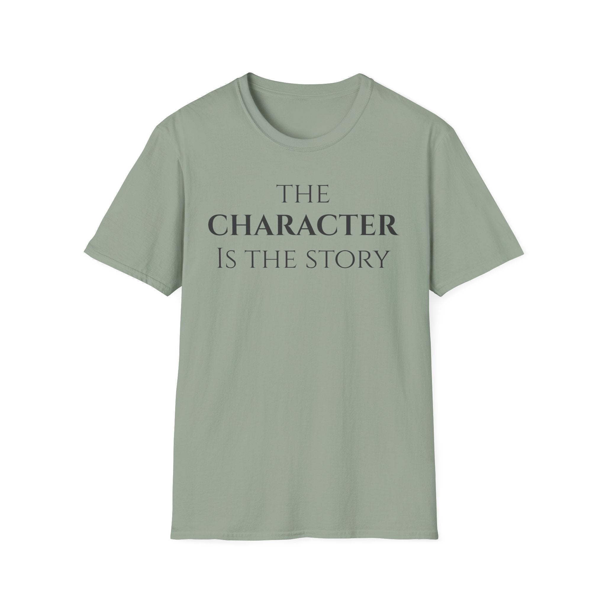 The Character Is The Story T Shirt | Minimalist Inspirational Quote Tee | Character Mindset Shirt | Motivational Integrity | Values Apparel