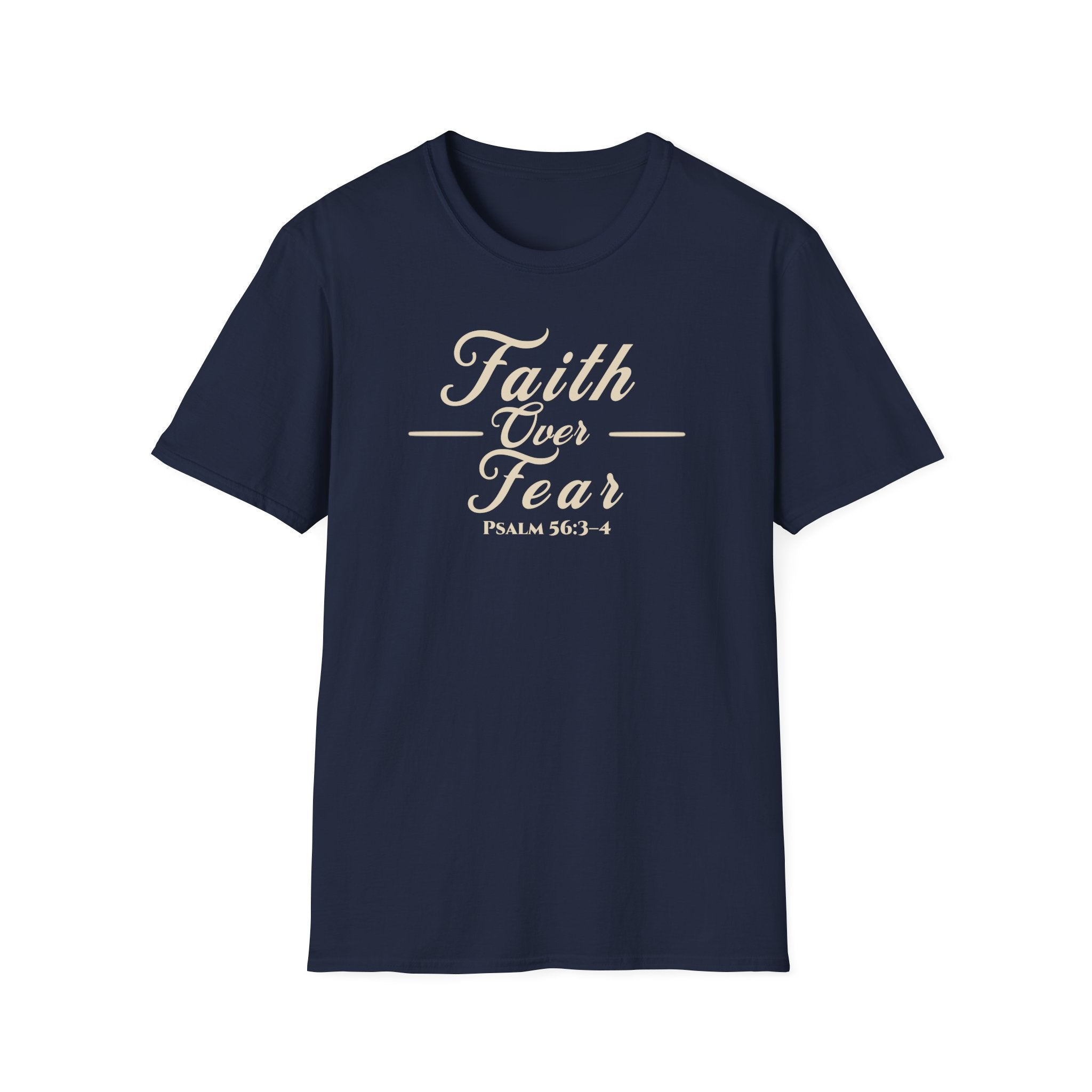 Faith Over Fear T-Shirt | Psalm 56:3-4 Christian Typography Tee