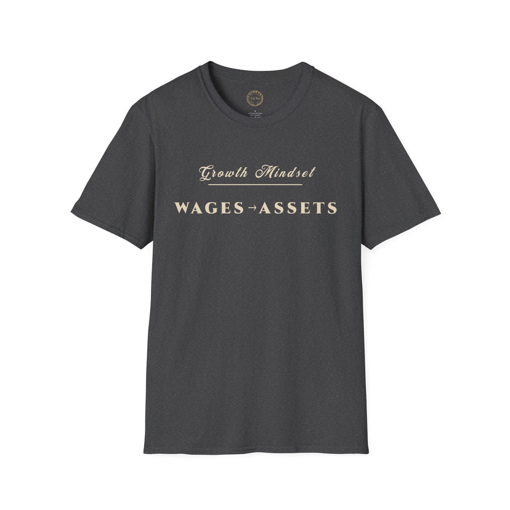 Growth Mindset T-Shirt | WAGES → ASSETS Motivational Financial Tee | Minimalist Executive T-Shirt