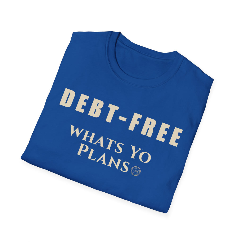 Debt-Free What's Your Plans T-Shirt | Minimalist Typography, Financial Freedom Tee