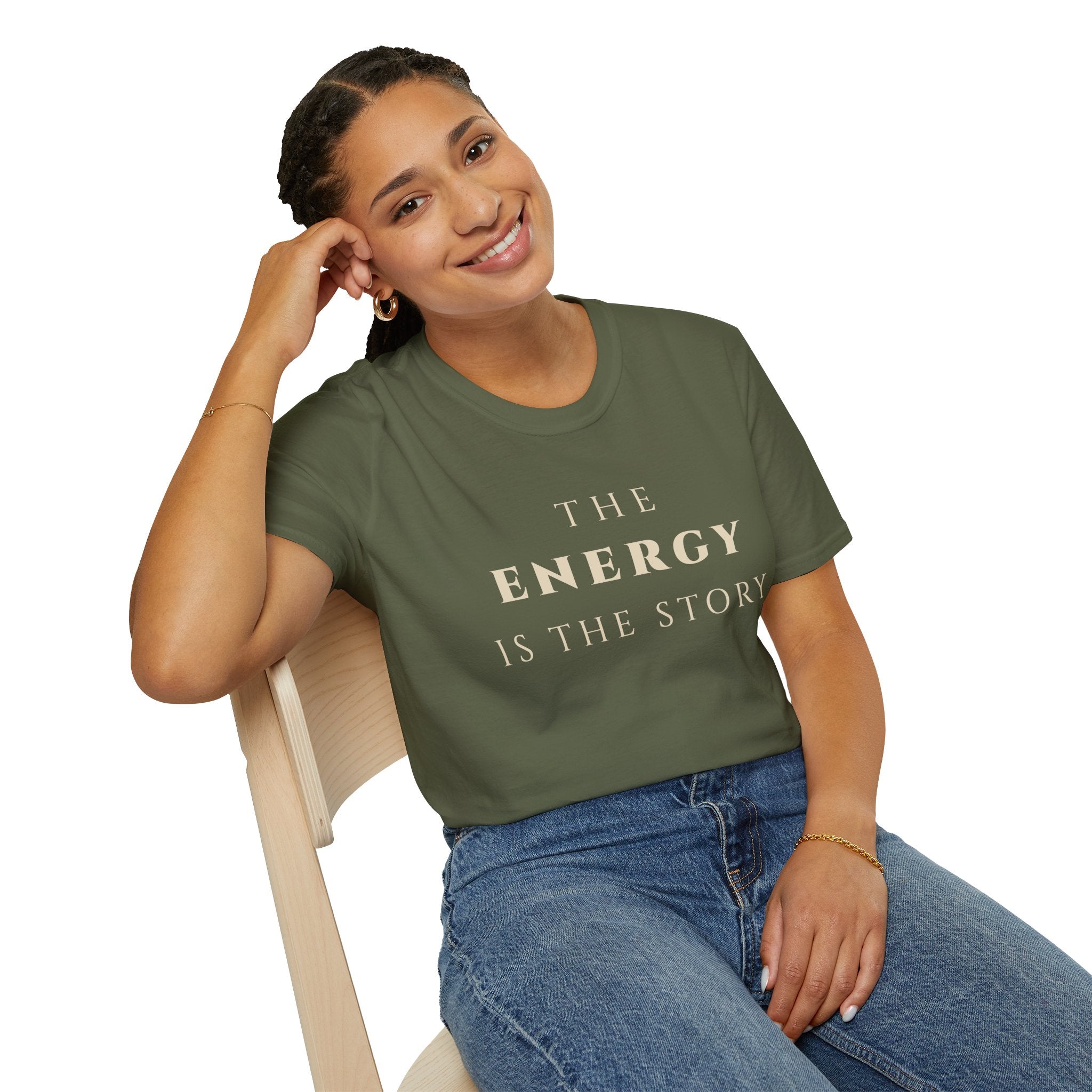 The Energy Is The Story T-Shirt | Inspirational Quote Tee for Mindfulness & Positive Vibes | Motivational Character & Presence Apparel