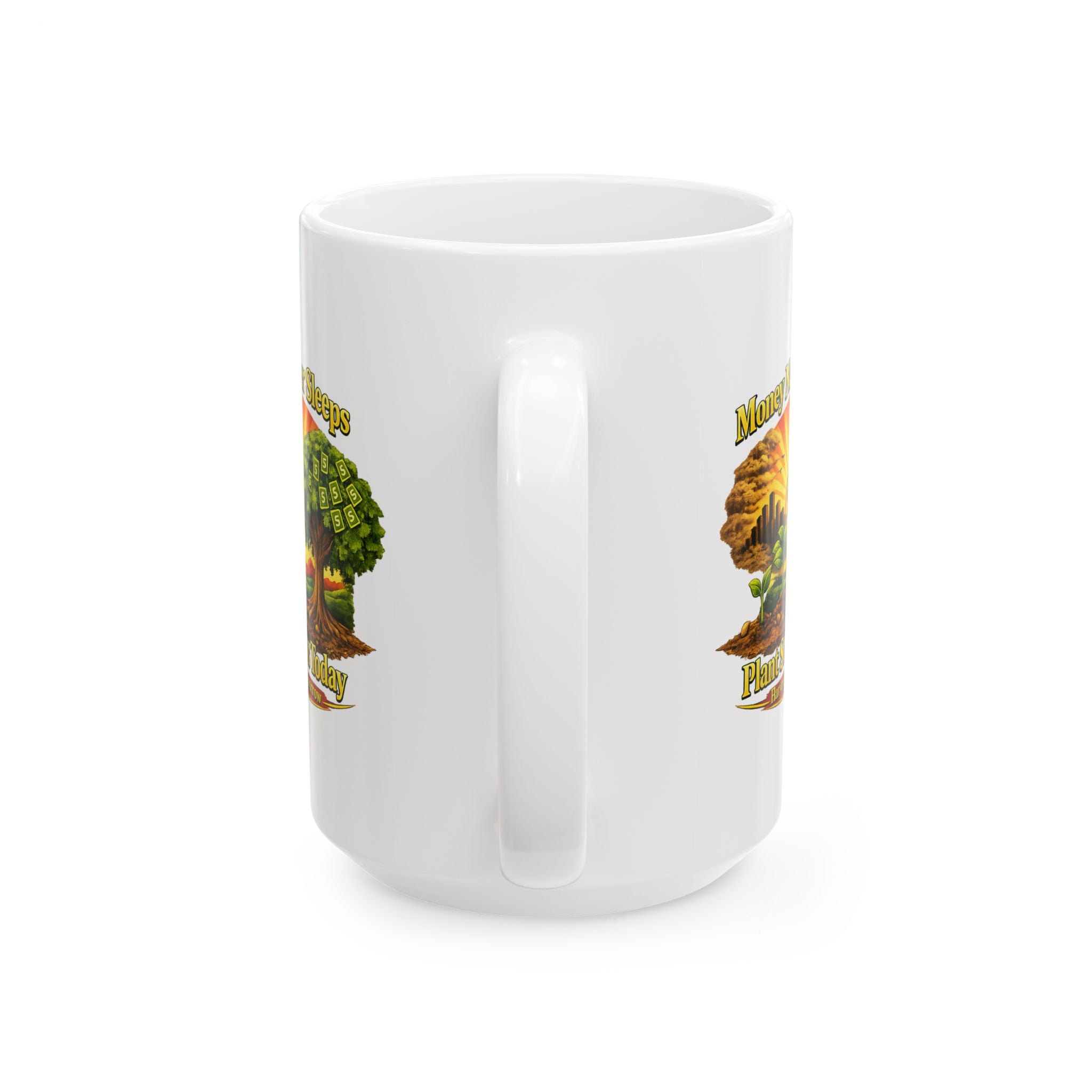 Money Never Sleeps Plant Seeds Today Mug | Money Tree Illustration