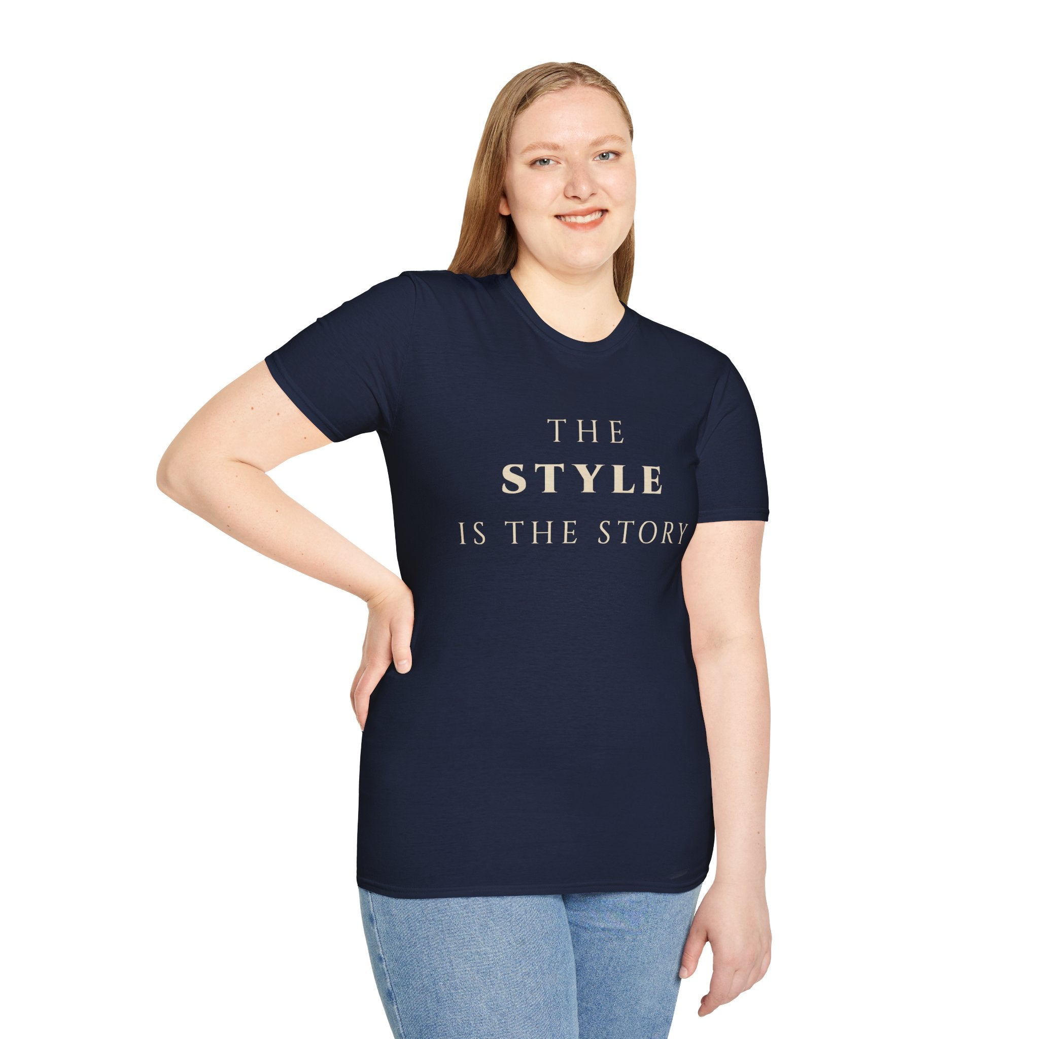 The Style Is The Story T‑Shirt | Minimalist Inspirational Quote Tee | Personal Style Shirt | Motivational Character & Identity Apparel