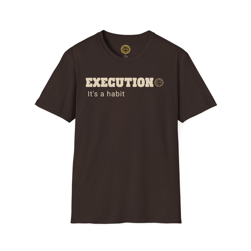 Execution Habit Tee | Discipline Mindset Shirt | Motivational Graphic Tee for Entrepreneurs & Go-Getters | Locked In Collection Apparel