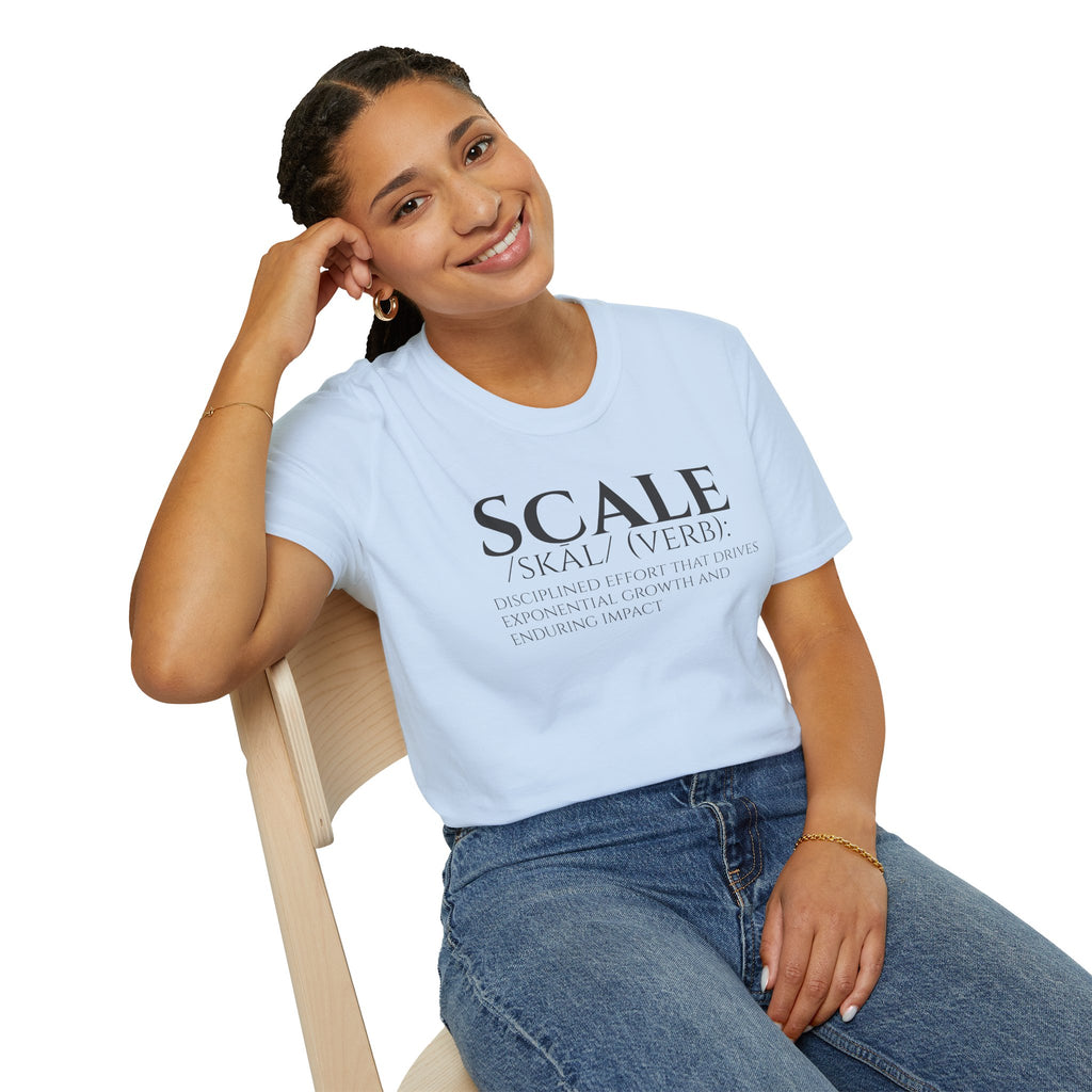 SCALE Definition T Shirt | Disciplined Effort | Exponential Growth Impact Tee | Minimalist Professional Mindset for Entrepreneurs Leaders