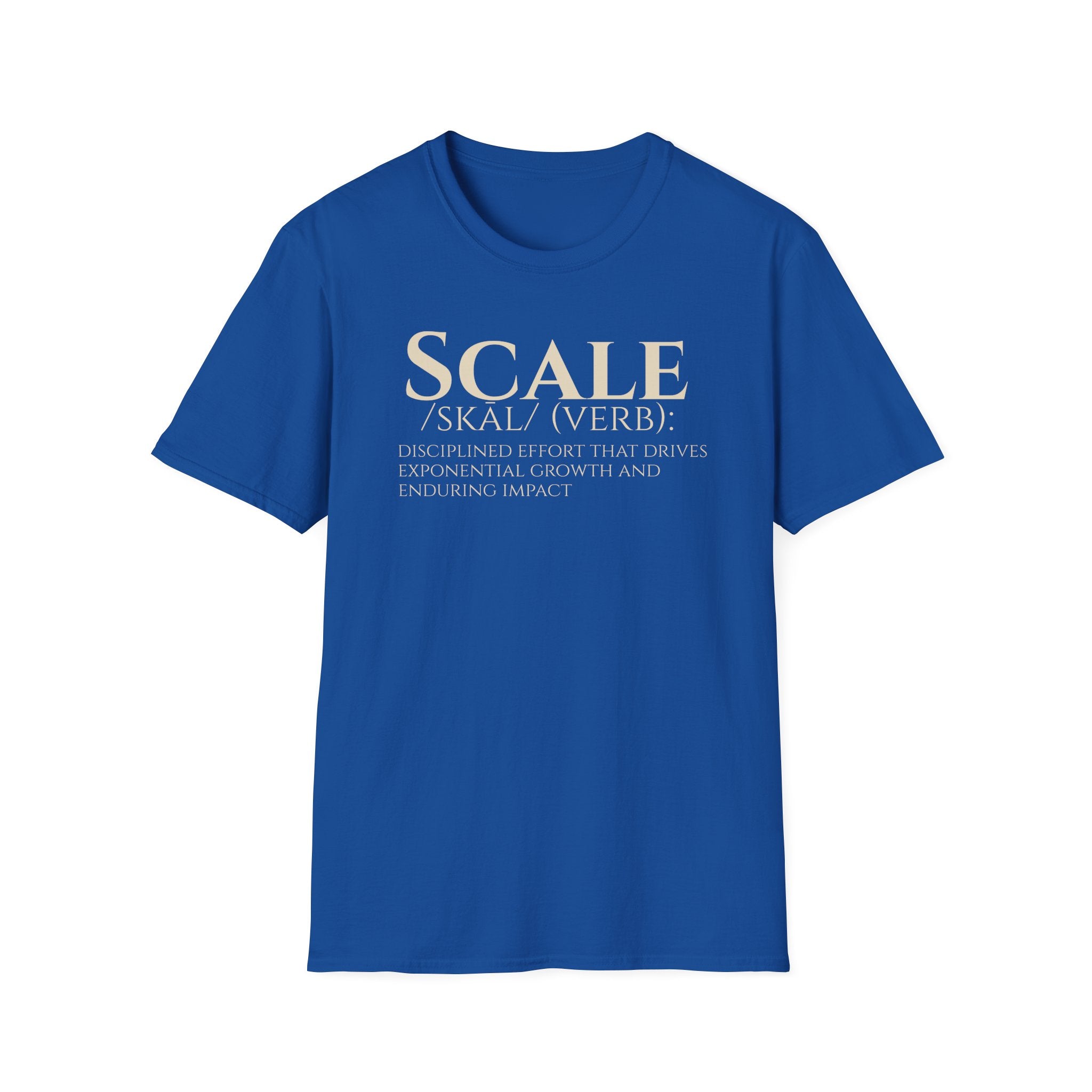 SCALE Definition T Shirt | Disciplined Effort | Exponential Growth Impact Tee | Minimalist Professional Mindset for Entrepreneurs Leaders