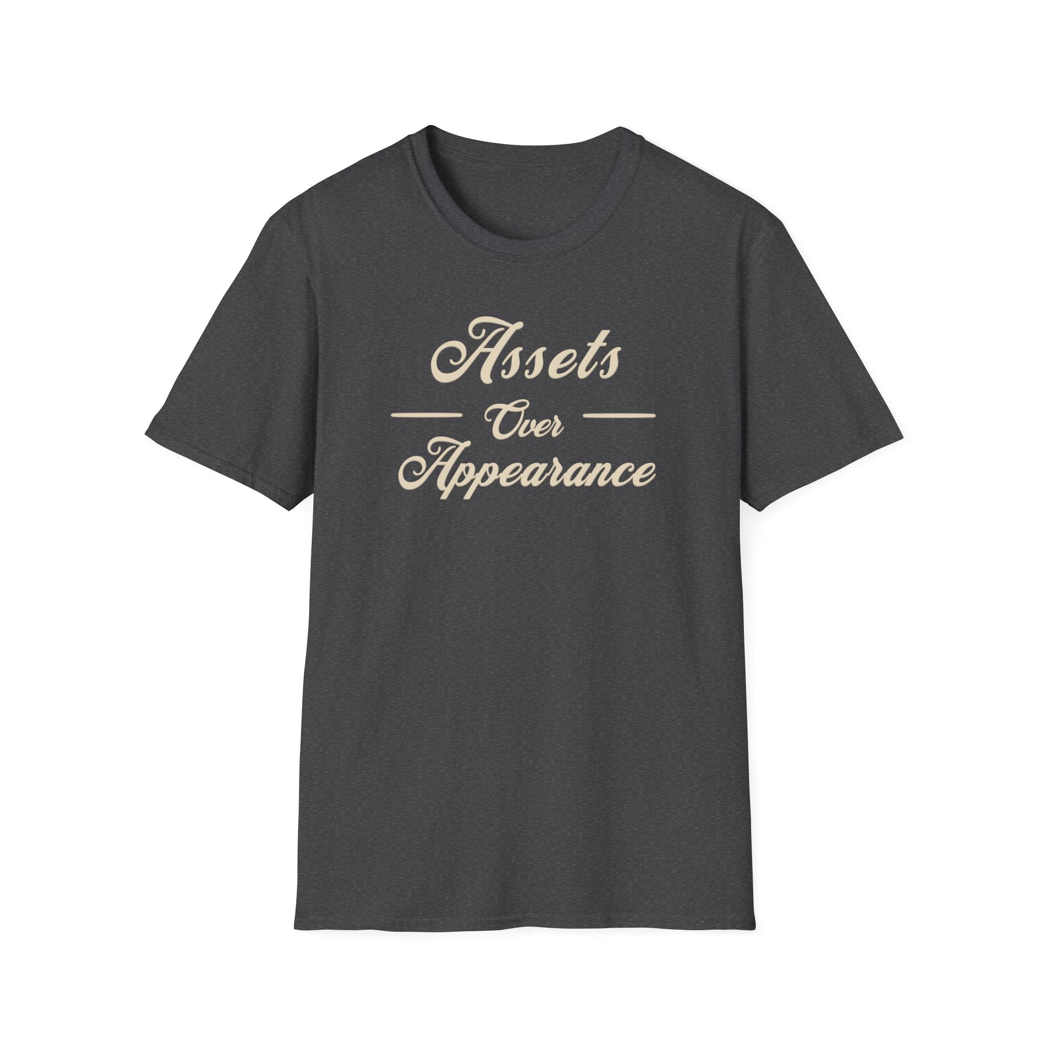 Assets Over Appearance T-Shirt | Investing Mindset, Financial Discipline