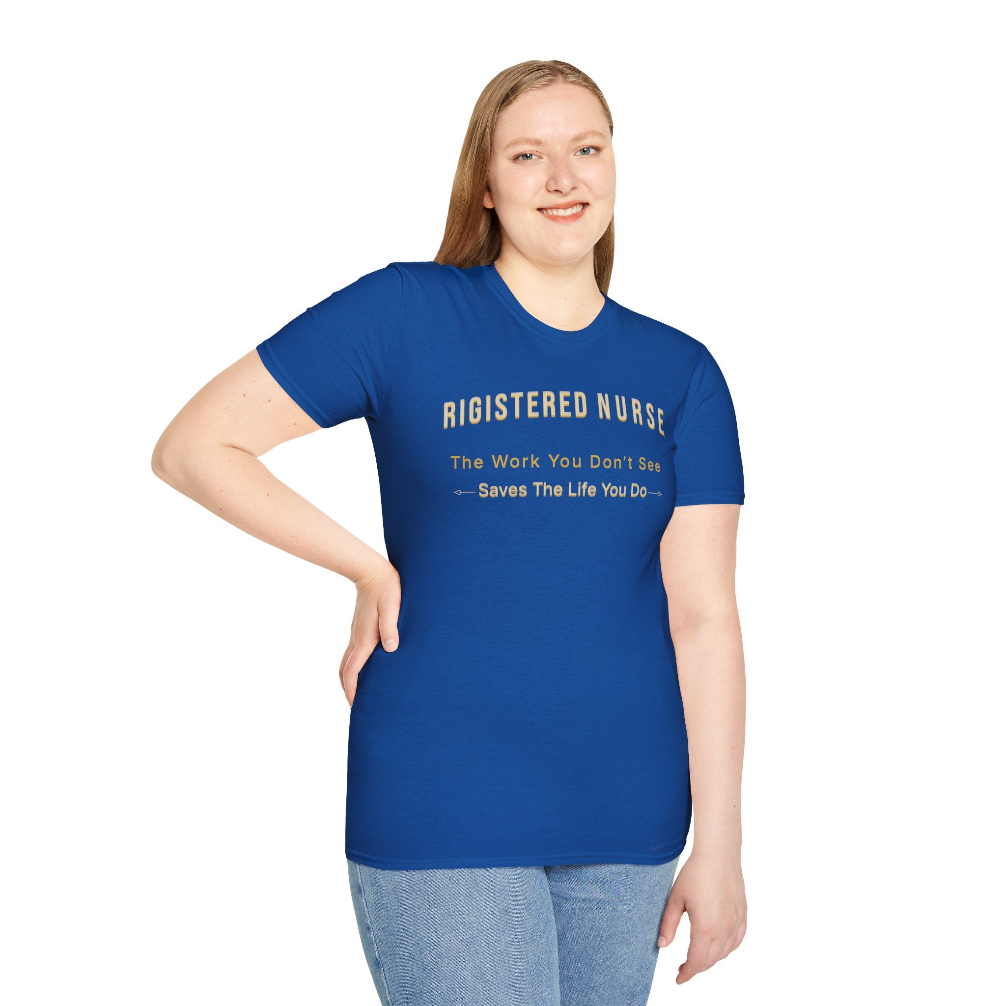 Registered Nurse The Work You Don't See Saves The Life You Do T-Shirt | Nursing Tee