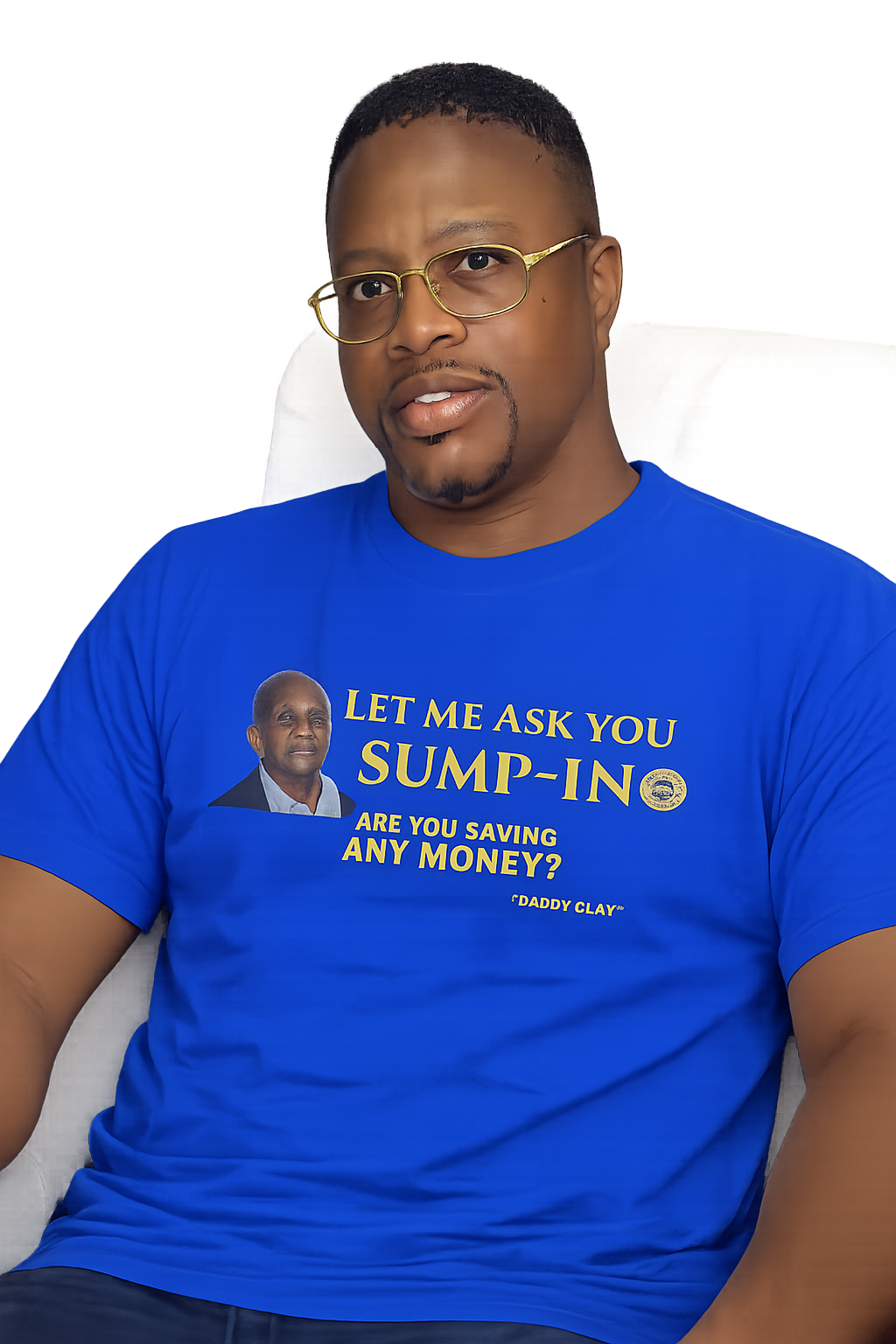 Let Me Ask You Sump-In | Funny Quote T-Shirt | Viral Meme | Financial Clarity Apparel | Motivational Quote Shirt for Savers | Investors