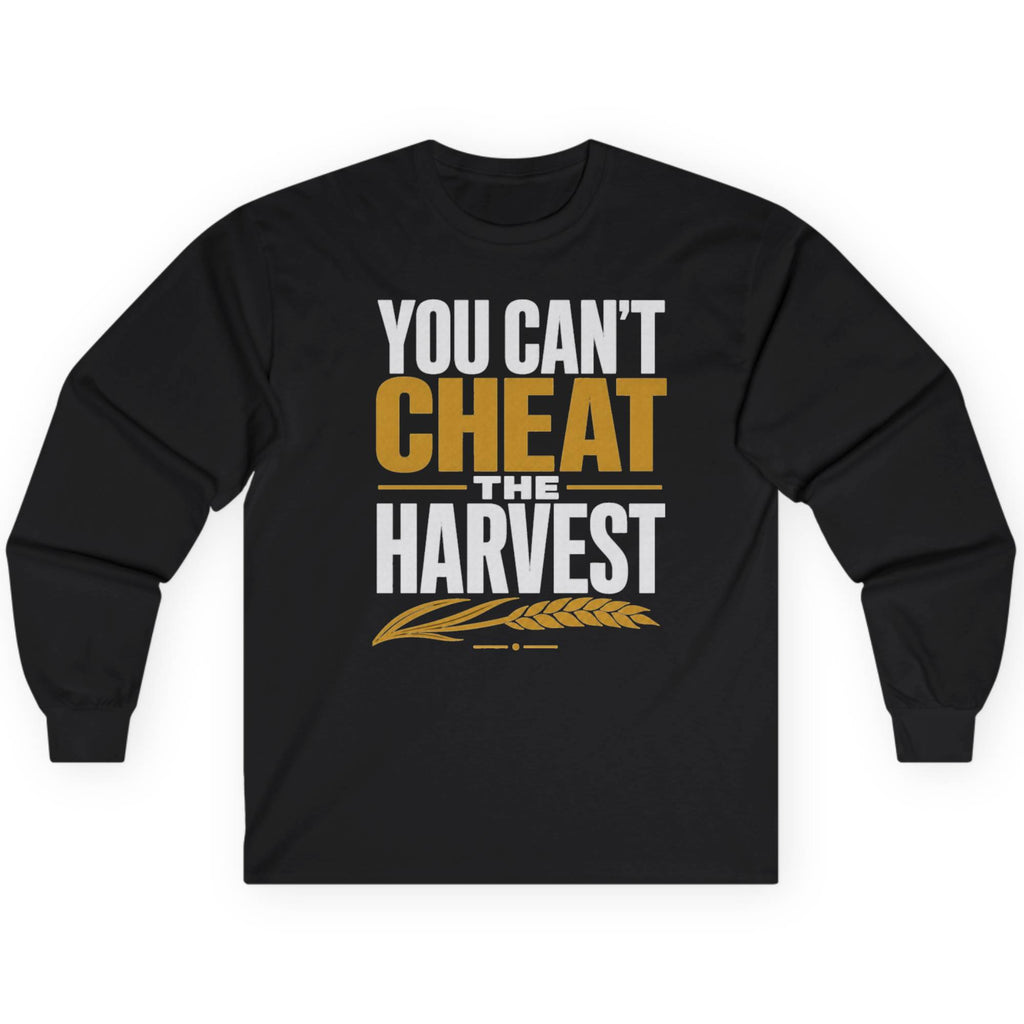 You Can't Cheat the Harvest Long Sleeve Tee — Farmer & Harvest Pride Shirt  Long-sleeve   Golddust Capital Media