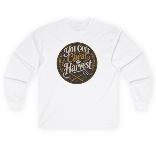 You Can't Cheat The Harvest Long Sleeve Tee | Growth Tools Farming Shirt for Discipline & Character  Long-sleeve   Golddust Capital Media