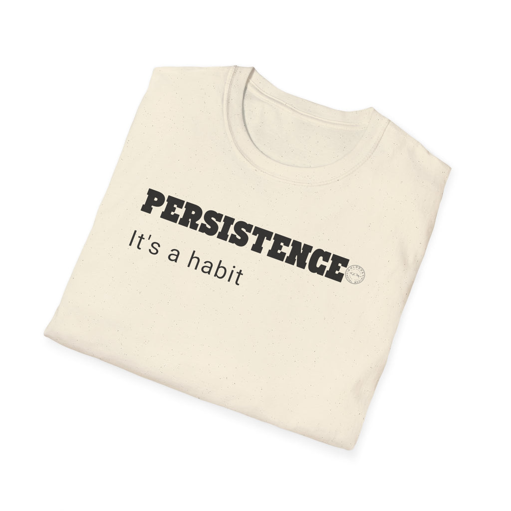 PERSISTENCE Habit T Shirt | Minimalist Self Respect Tee | Emotional Wellness & Clarity Apparel | Motivational Lifestyle Shirt | Locked In