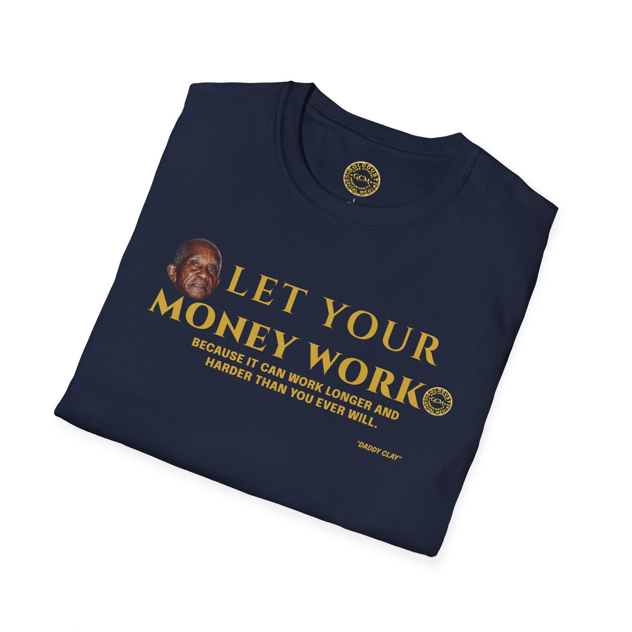 Let Your Money Work T-Shirt | Wealth Building Mindset Tee | Minimalist Financial Discipline Apparel | Investing & Stewardship Quote Shirt