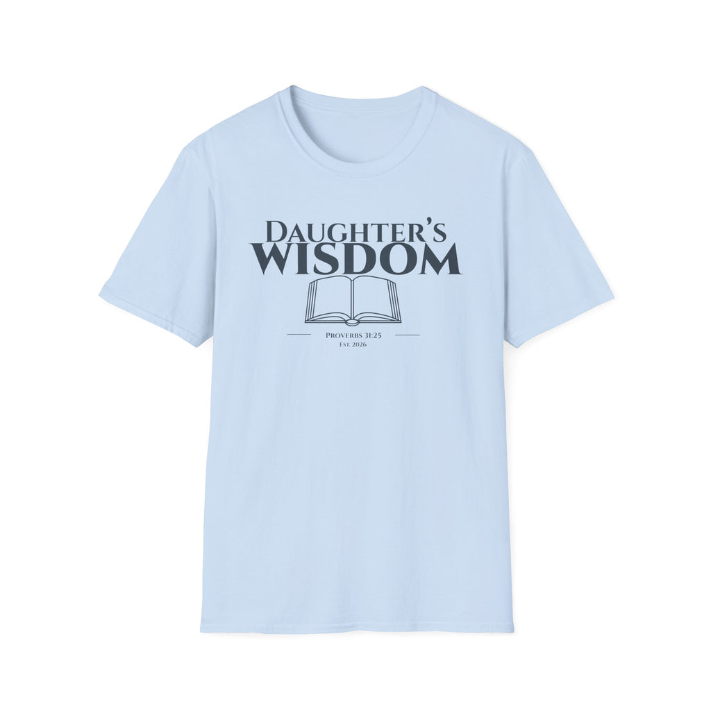Daughter's Wisdom Bible Verse T-Shirt - Proverbs 31:25 Christian Gift - Strength & Dignity Religious Shirt for Her - Young Woman of Faith