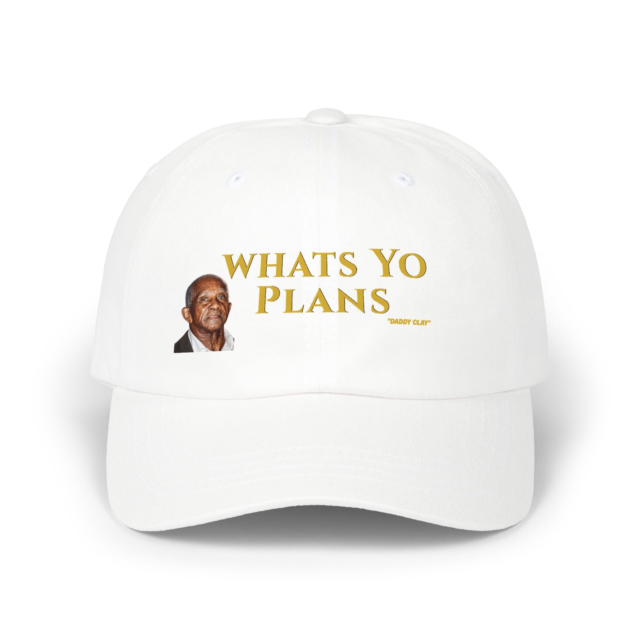 Whats Yo Plans Dad Cap | White adjustable baseball hat