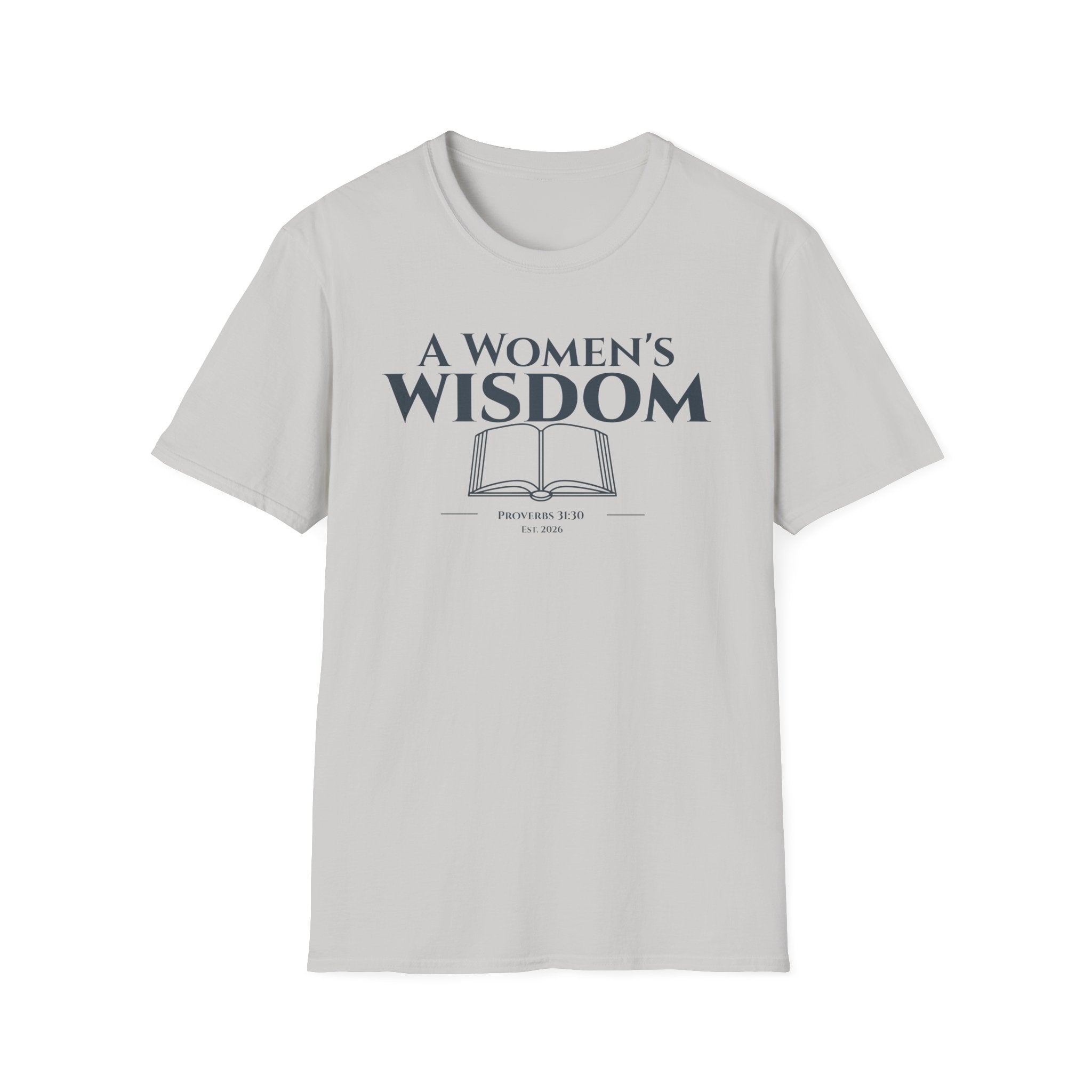 A Woman's Wisdom Bible Verse Proverbs 31:30 | Women's Faith Based Apparel