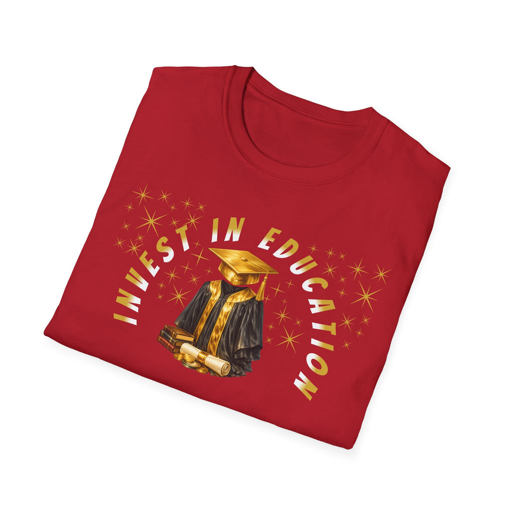 Graduation Gift | Invest in Education T-Shirt | Financial Literacy Tee | Money Smart Youth Gift | Future Scholar | Students and Teachers
