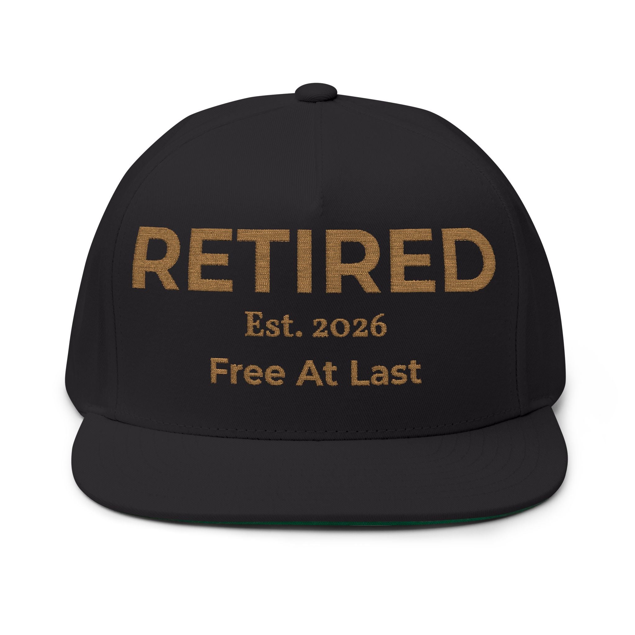 Retired Est. 2026 Free At Last Cap | Embroidered Flat Bill Snapback