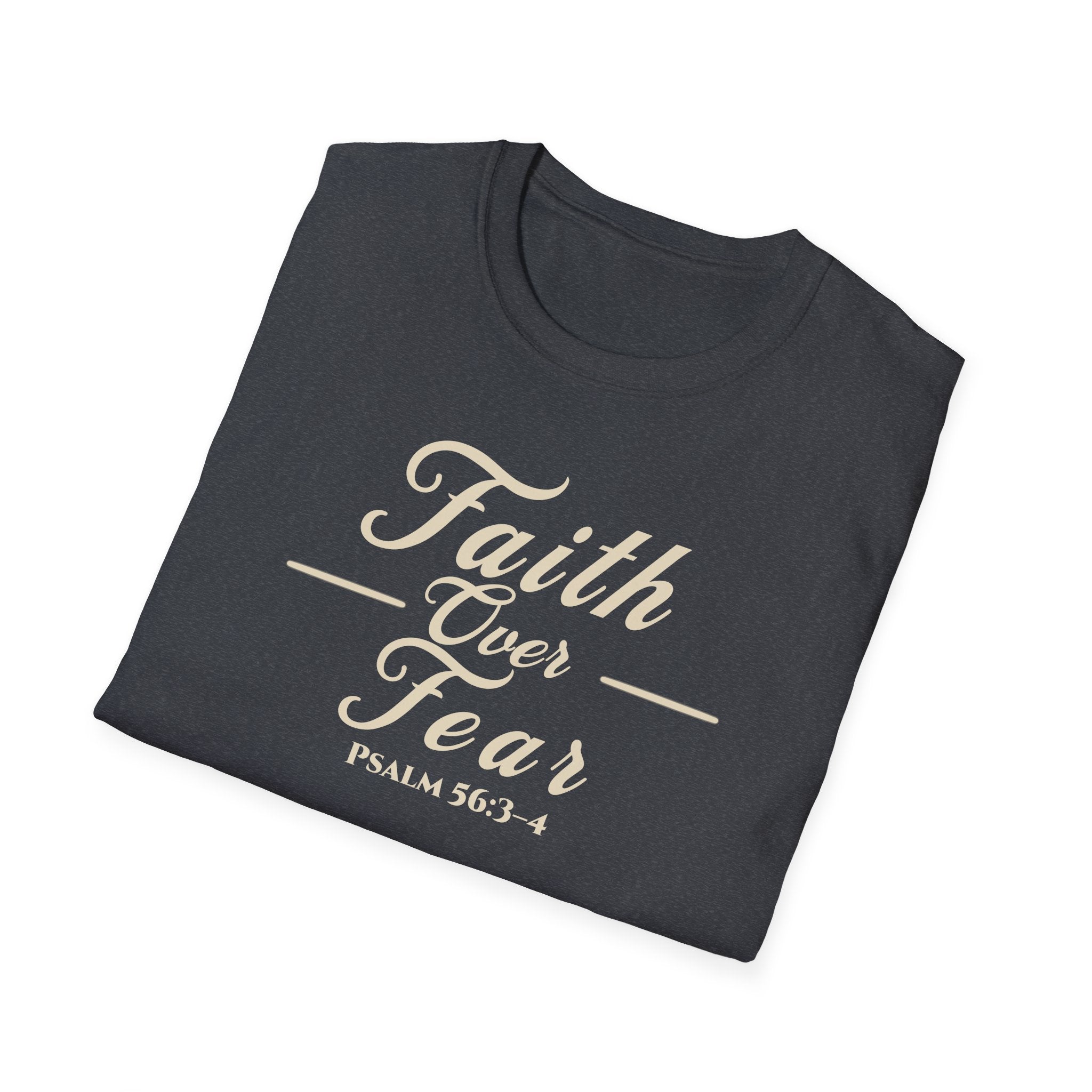 Faith Over Fear T-Shirt | Psalm 56:3-4 Christian Typography Tee