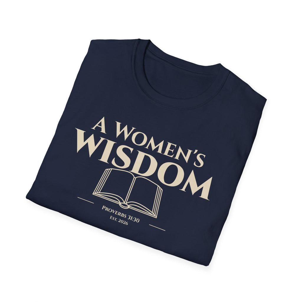 A Woman's Wisdom Bible Verse Proverbs 31:30 | Women's Faith Based Apparel