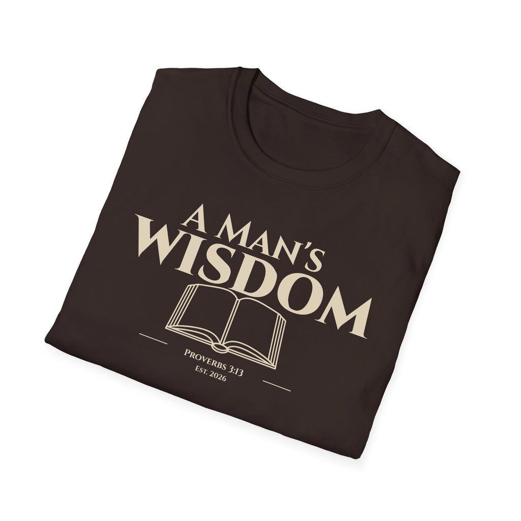 A Man's Wisdom Bible Verse Proverbs 3:13 | Religious Faith T Shirt for Men| Godly Scripture Apparel