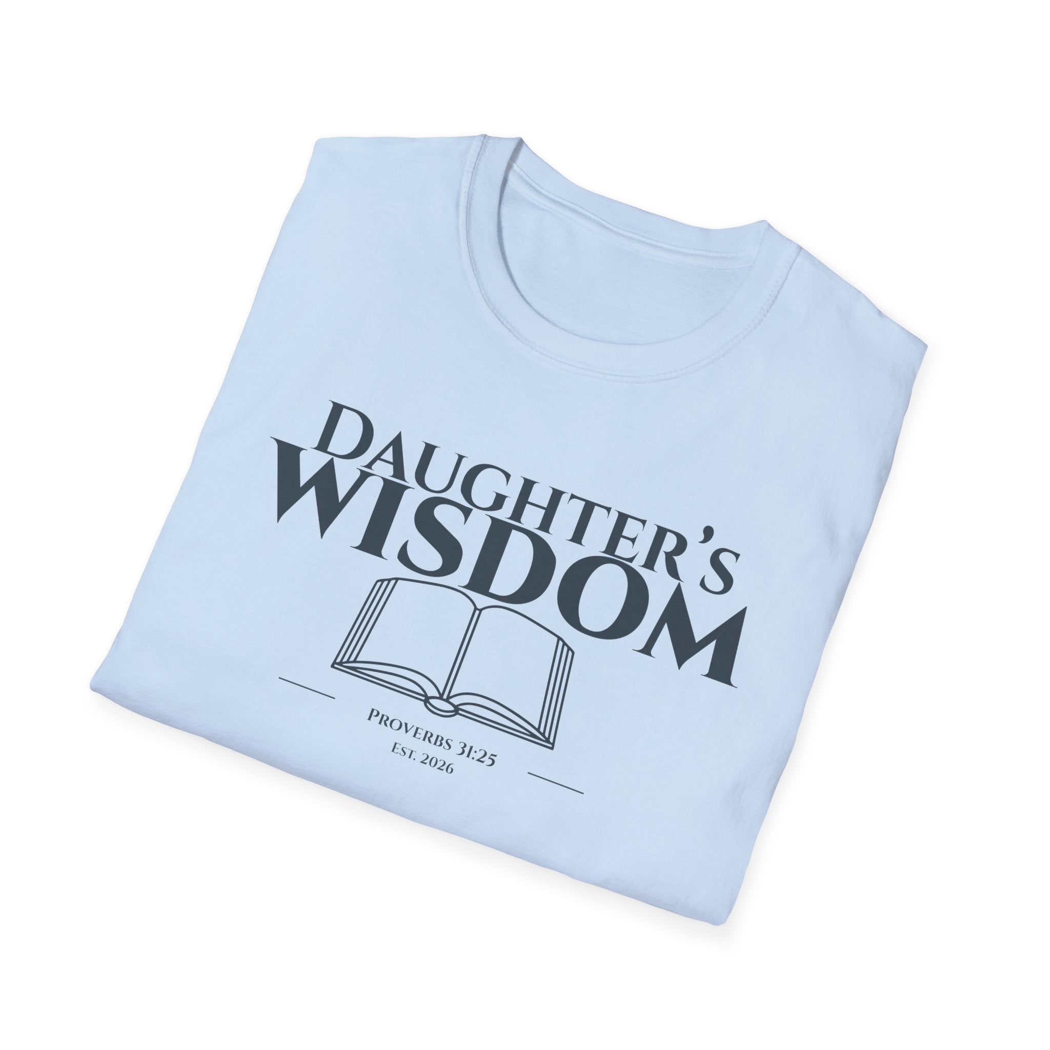 Daughter's Wisdom Bible Verse T-Shirt - Proverbs 31:25 Christian Gift - Strength & Dignity Religious Shirt for Her - Young Woman of Faith
