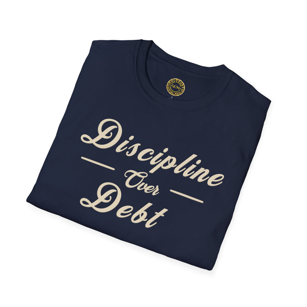 Financial Focus Mindset Tee | Discipline Over Debt | Minimalist Self Growth Shirt for Stability, Intentional Living and Money Mastery