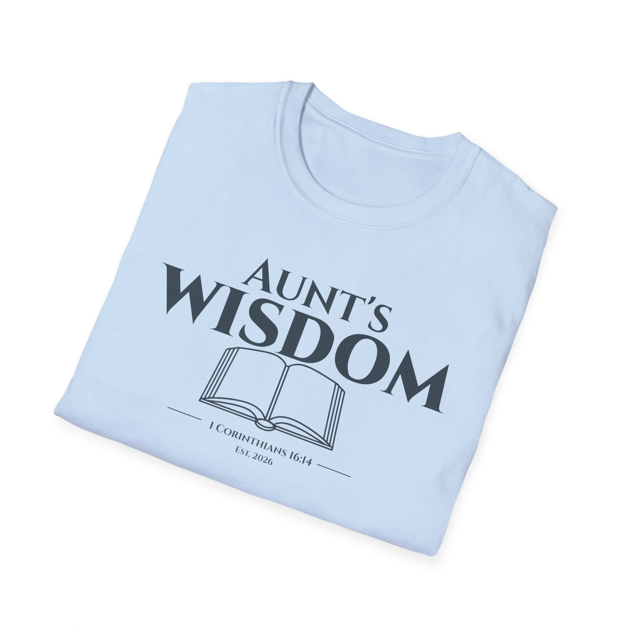 Aunt's Wisdom Bible Verse T-Shirt - 1 Corinthians 16:14 Christian Gift - Religious Faith Shirt for Auntie - Scripture Apparel for Women