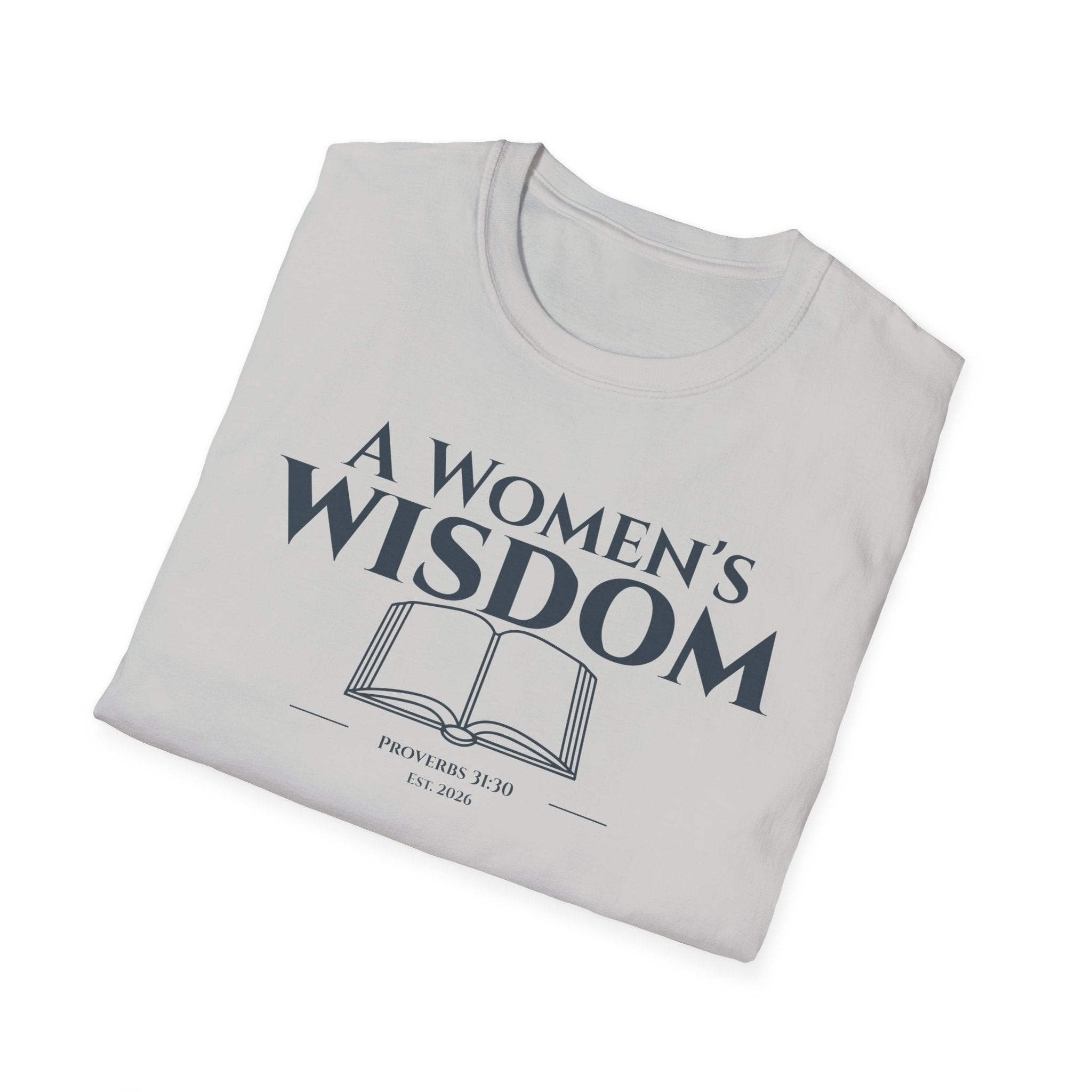 A Woman's Wisdom Bible Verse Proverbs 31:30 | Women's Faith Based Apparel
